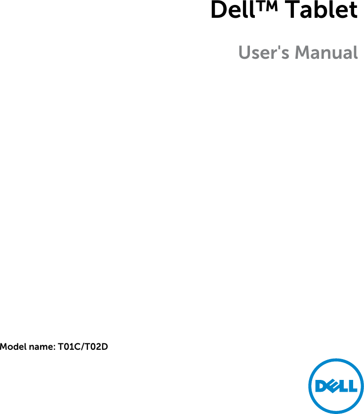 Model name: T01C/T02D Dell™ TabletUser&apos;s Manual