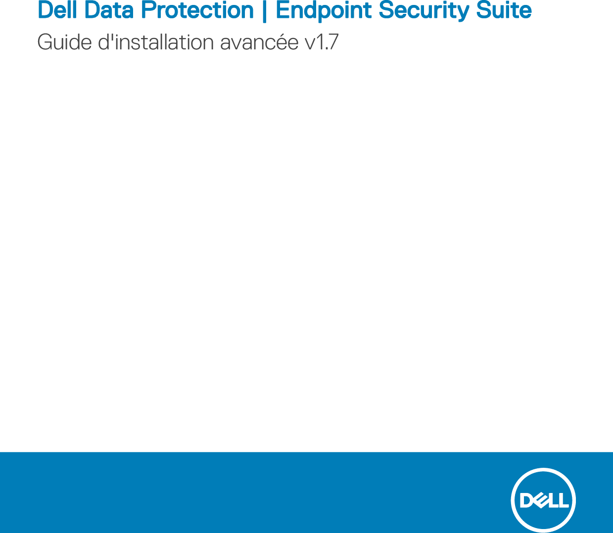 Dell Dp Endpt Security Suite Endpoint Advanced Installation Guide User ...