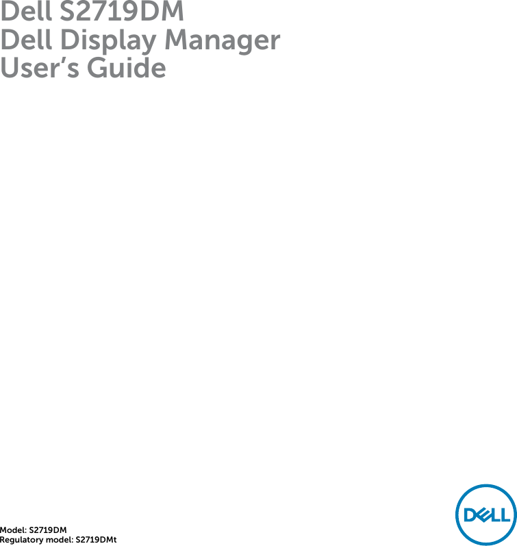 Dell s2719dm monitor S2419HM Display Manager User’s Guide User Manual