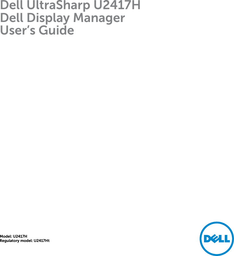 Page 1 of 10 - Dell Dell-u2417h-monitor U2417H Display Manager User’s Guide User Manual User's Guide2 En-us