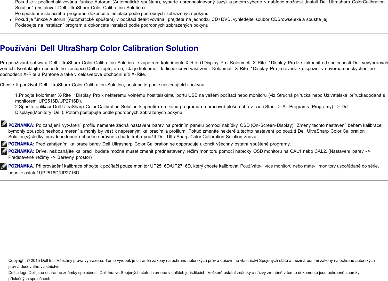 Page 2 of 2 - Dell Dell-up2516d-monitor UltraSharp Color Calibration Solution Uživatelská Prírucka User Manual Ultra Sharp UP2516D UÅ¾ivatelskÃ¡ PÅÃ­ruÄka User's Guide3 Cs-cz