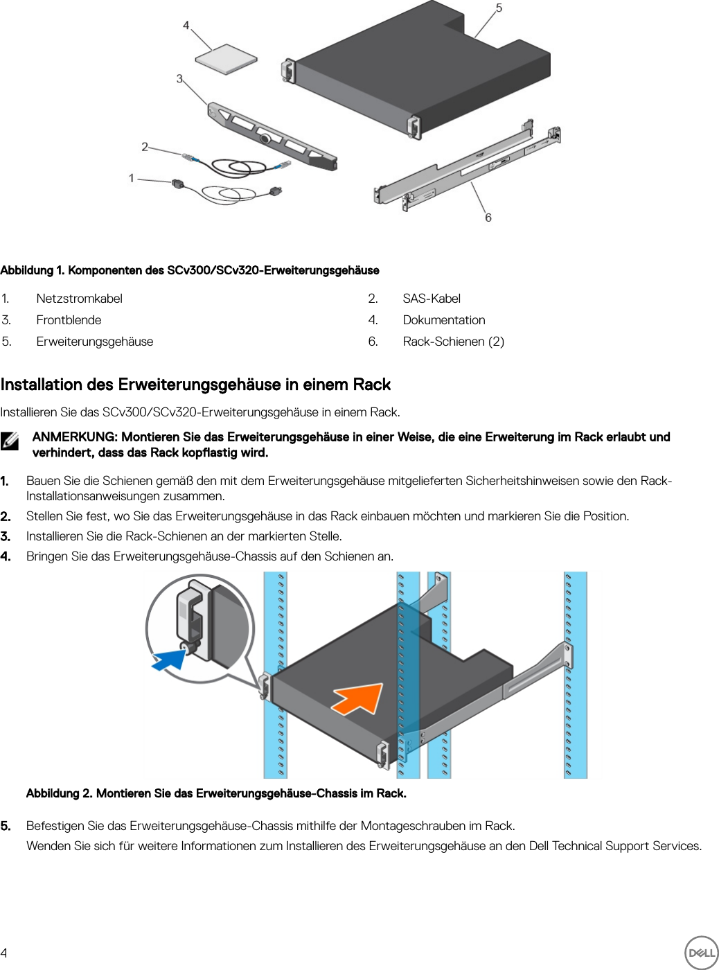 Page 4 of 7 - Dell Storage-scv300 Storage Center SCv300- Und SCv320-Erweiterungsgehäuse Handbuch Zum Einstieg User Manual Weitere Dokumente - SCv320-ErweiterungsgehÃ¤use Setup Guide De-de