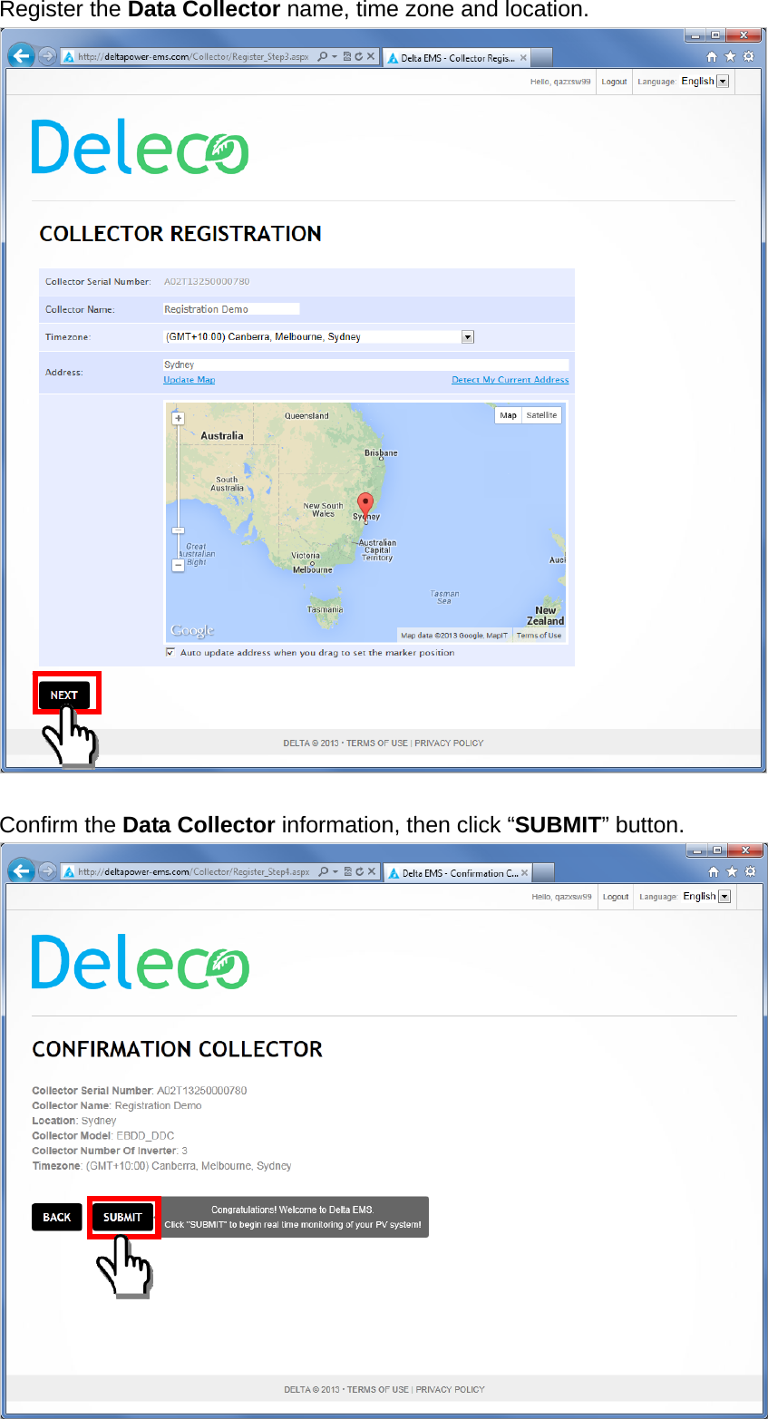 Register the Data Collector name, time zone and location.   Confirm the Data Collector information, then click “SUBMIT” button.  