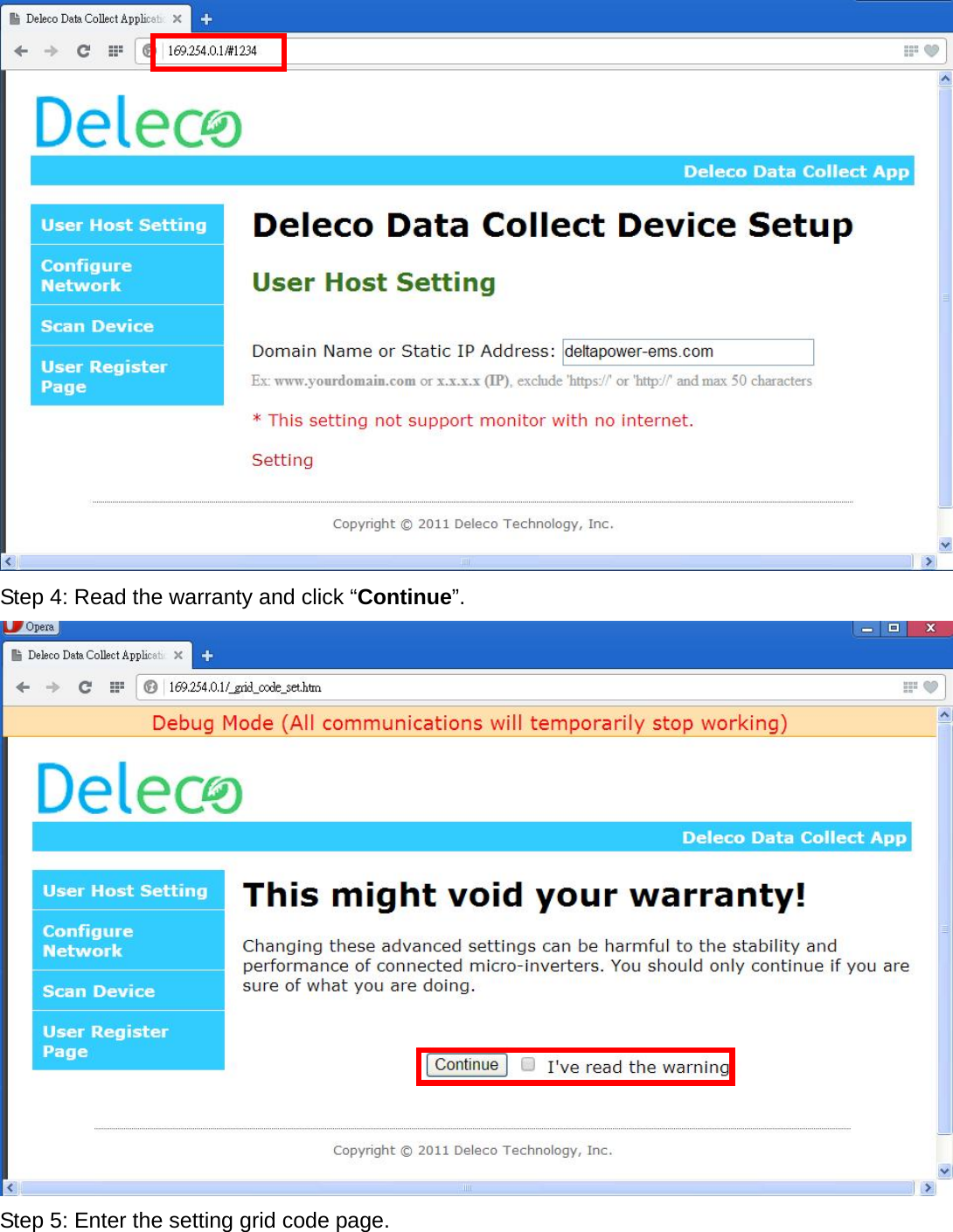  Step 4: Read the warranty and click “Continue”.   Step 5: Enter the setting grid code page.   