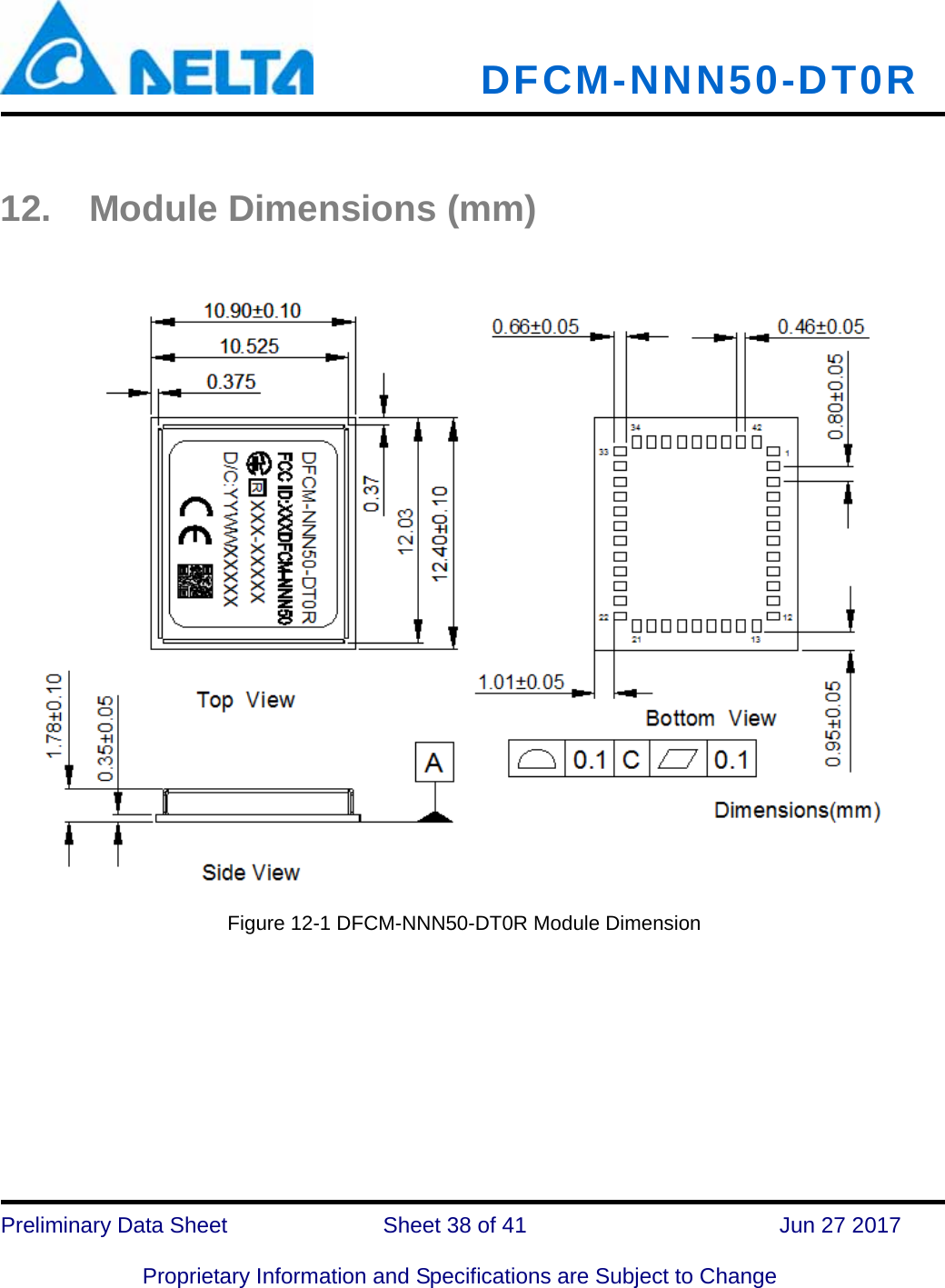   DFCM-NNN50-DT0R   Preliminary Data Sheet              Sheet 38 of 41      Jun 27 2017  Proprietary Information and Specifications are Subject to Change   12. Module Dimensions (mm)     Figure 12-1 DFCM-NNN50-DT0R Module Dimension  