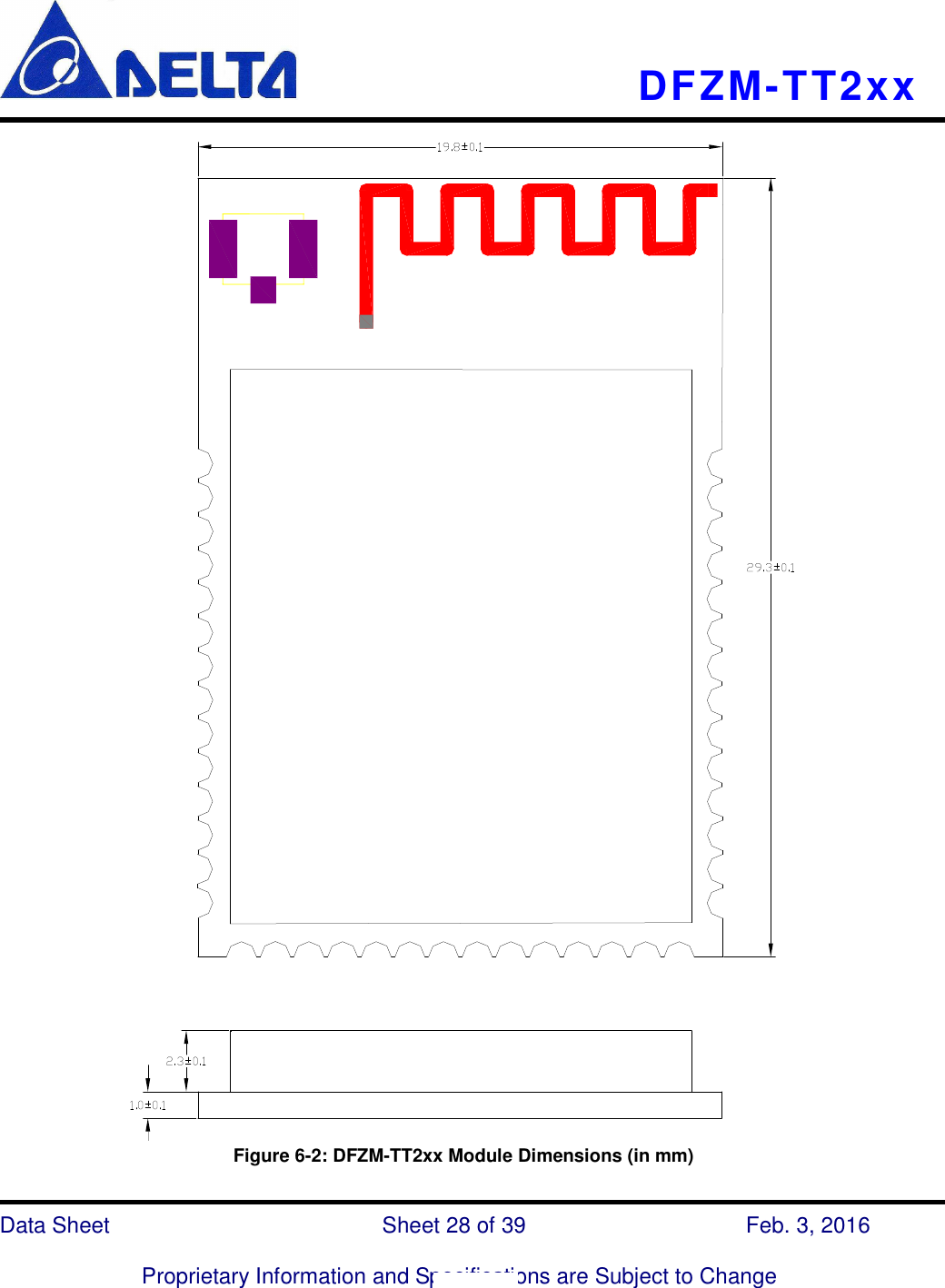    DFZM-TT2xx   Data Sheet                              Sheet 28 of 39                    Feb. 3, 2016  Proprietary Information and Specifications are Subject to Change                         Figure 6-2: DFZM-TT2xx Module Dimensions (in mm)   