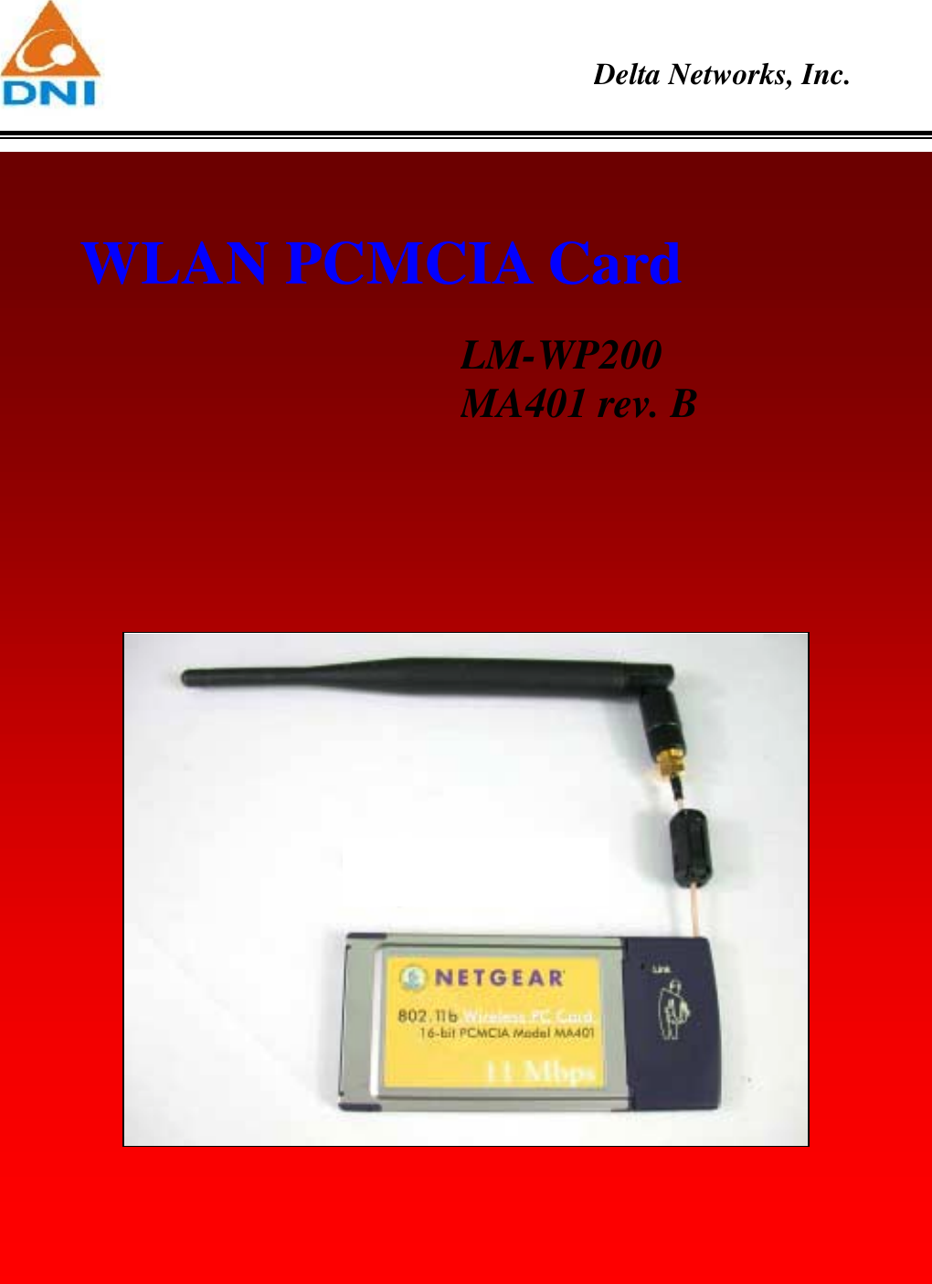    Delta Networks, Inc.            WLAN PCMCIA Card LM-WP200 MA401 rev. B  