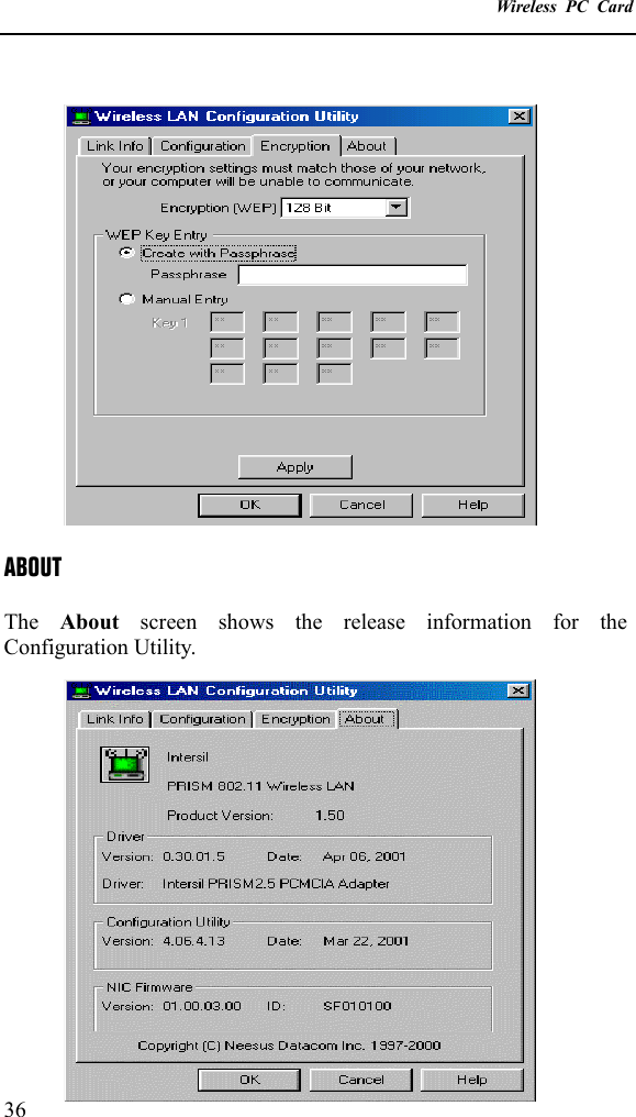    Wireless PC Card  36  ABOUT  The  About  screen shows the release information for the Configuration Utility. 