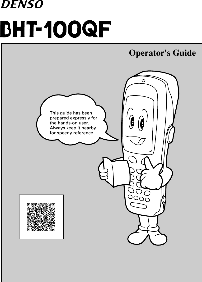 This guide has beenprepared expressly forthe hands-on user.Always keep it nearbyfor speedy reference.Operator&apos;s Guide