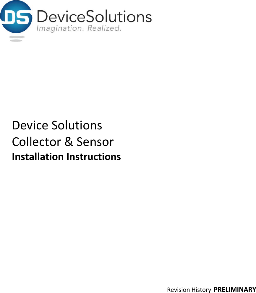 DeviceSolutionsCollector&amp;SensorInstallationInstructionsRevisionHistory:PRELIMINARY