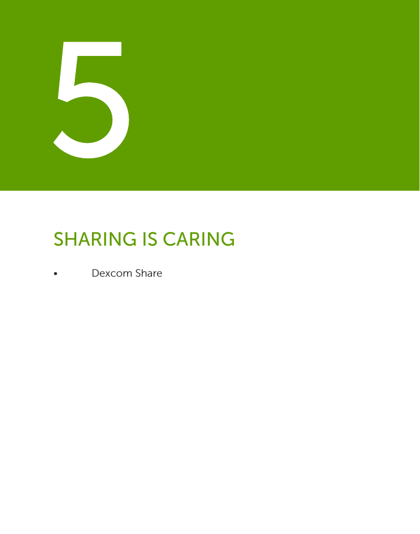 •   Dexcom  ShareSHARING IS CARING