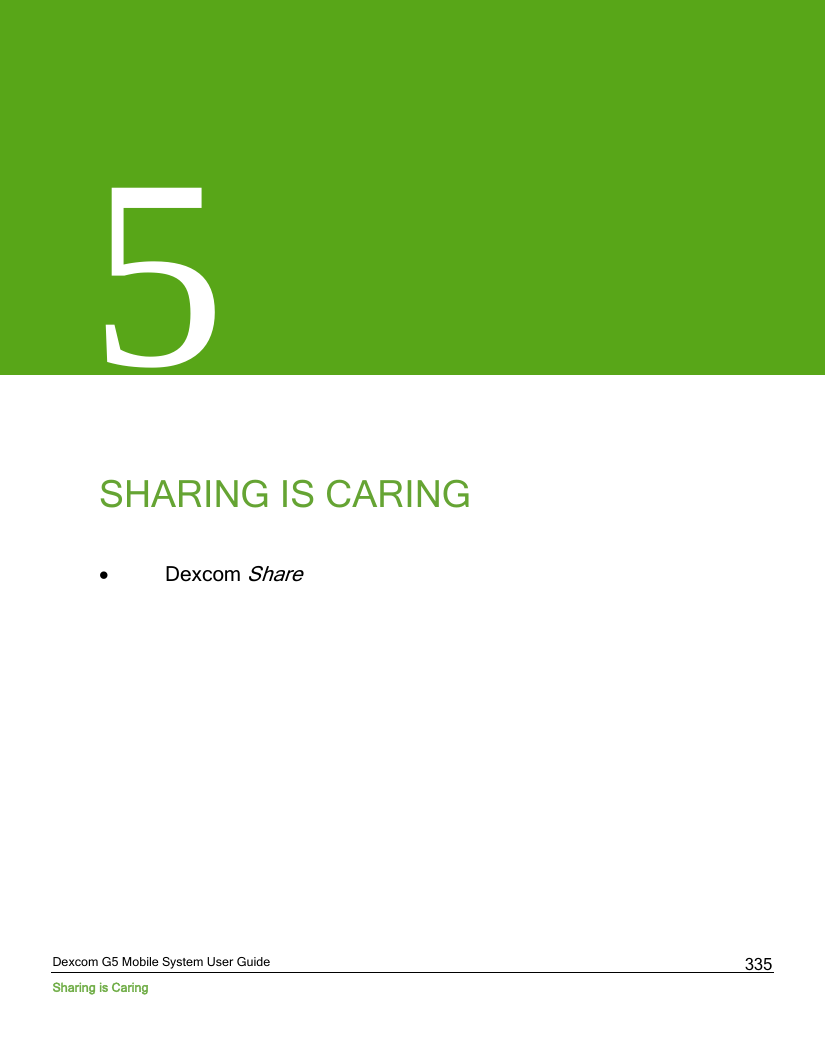  Dexcom G5 Mobile System User Guide Sharing is Caring 335 5   SHARING IS CARING  • Dexcom Share  