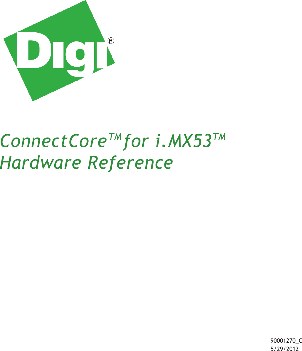 ConnectCoreTM for i.MX53TMHardware Reference  90001270_C 5/29/2012