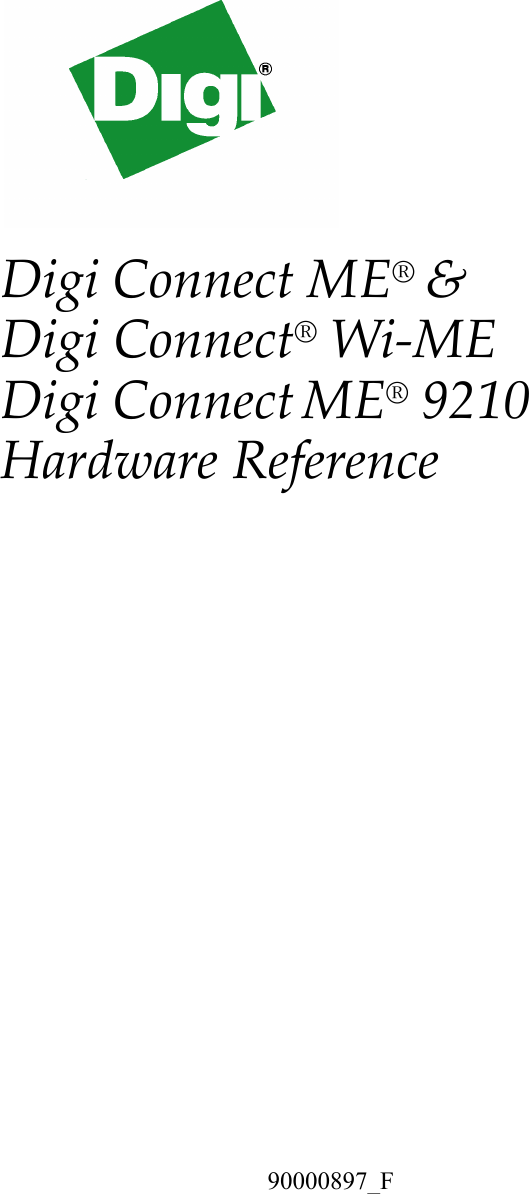 DigiConnectME®&amp;Digi Connect®Wi‐MEDigiConnectME®9210HardwareReference90000897_F