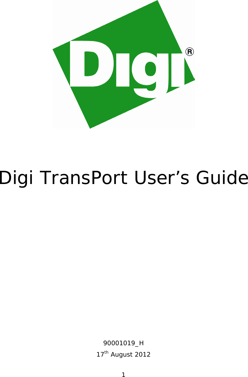 1         Digi TransPort User’s Guide              90001019_H  17th August 2012 