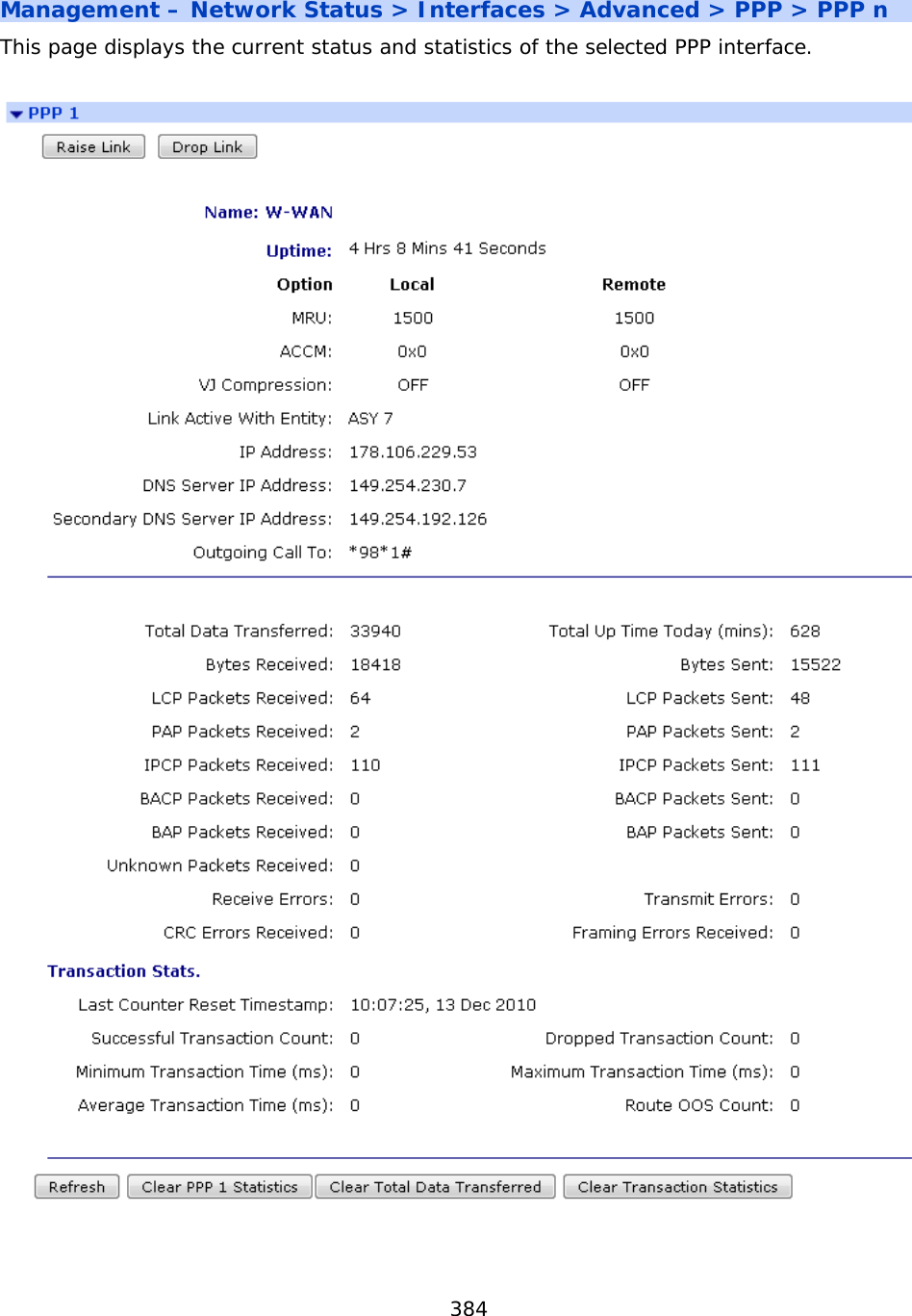 384  Management – Network Status &gt; Interfaces &gt; Advanced &gt; PPP &gt; PPP n This page displays the current status and statistics of the selected PPP interface.      