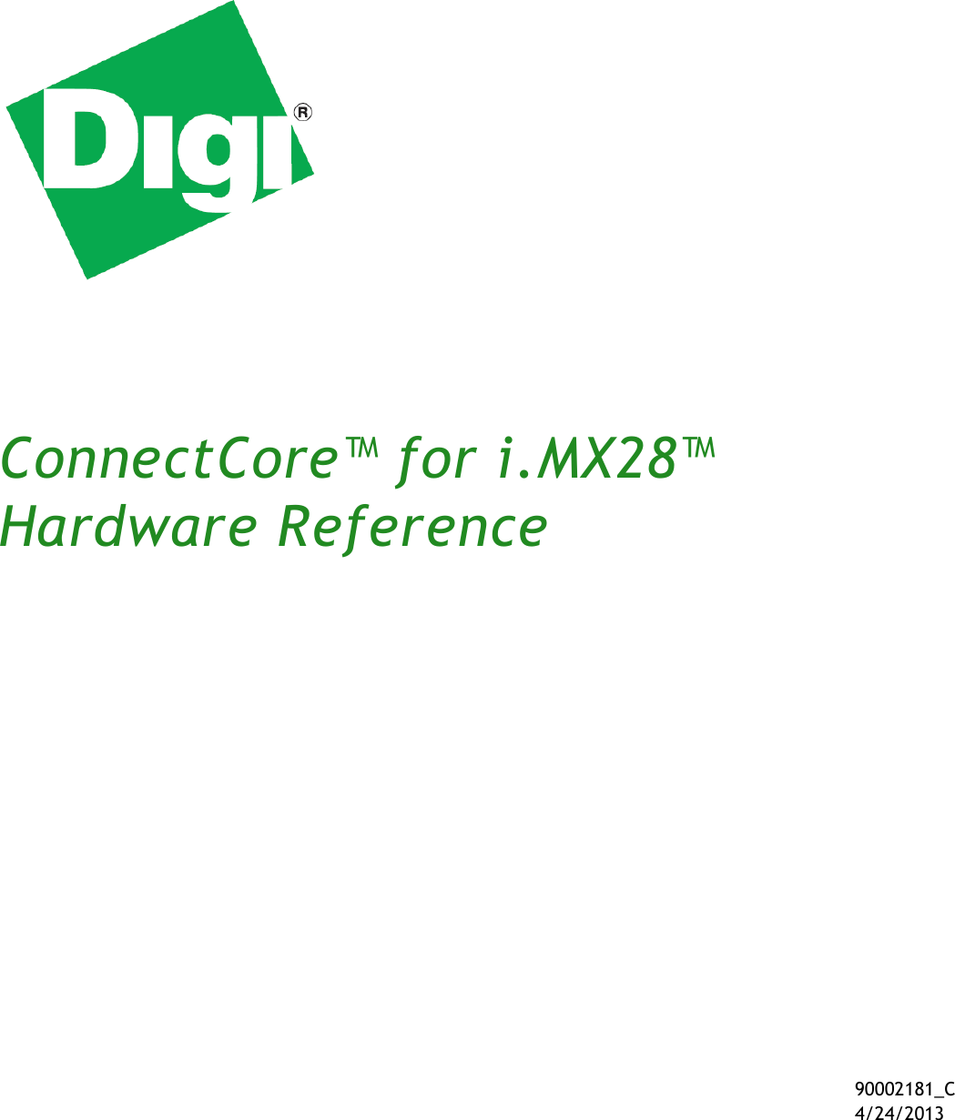 ConnectCore™ for i.MX28™Hardware Reference90002181_C4/24/2013