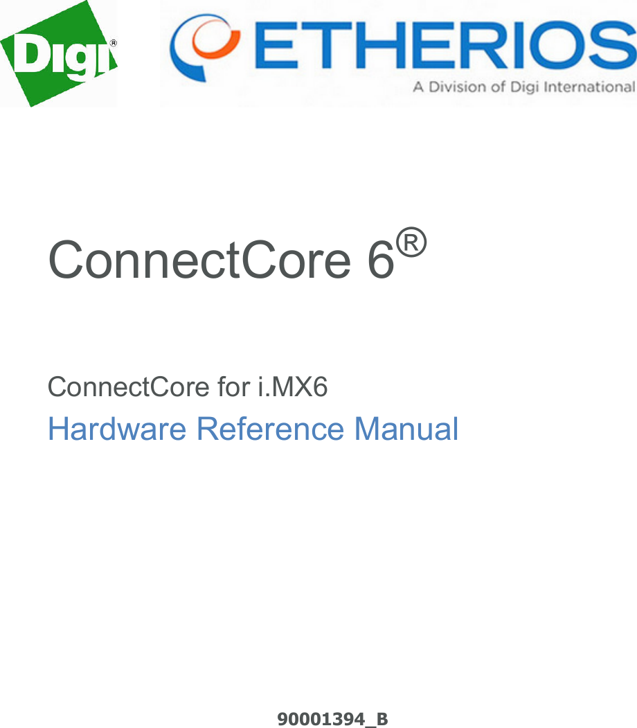 ConnectCore 6® ConnectCore for i.MX6Hardware Reference Manual90001394_B