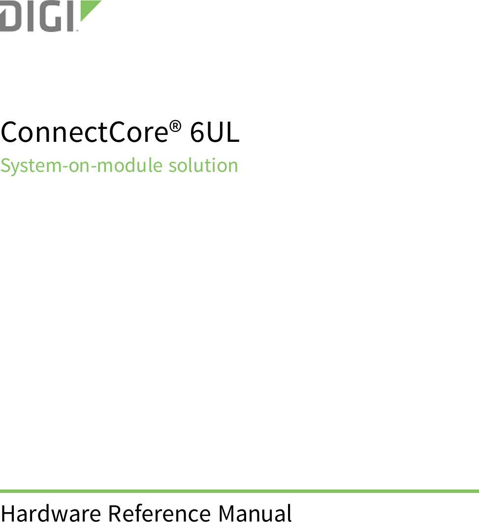 ConnectCore® 6ULSystem-on-module solutionHardware Reference Manual
