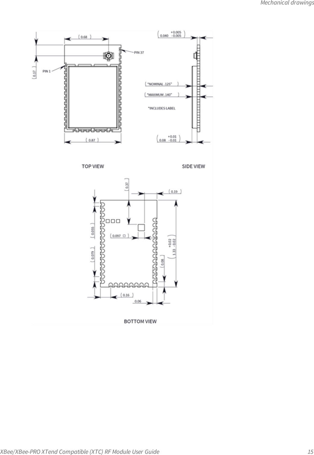 Mechanical drawingsXBee/XBee-PRO XTend Compatible (XTC) RF Module User Guide 15
