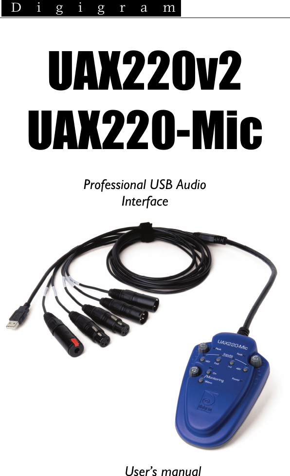  D i g i g r a m   UAX220v2 UAX220-Mic  Professional USB Audio Interface   User’s manual 