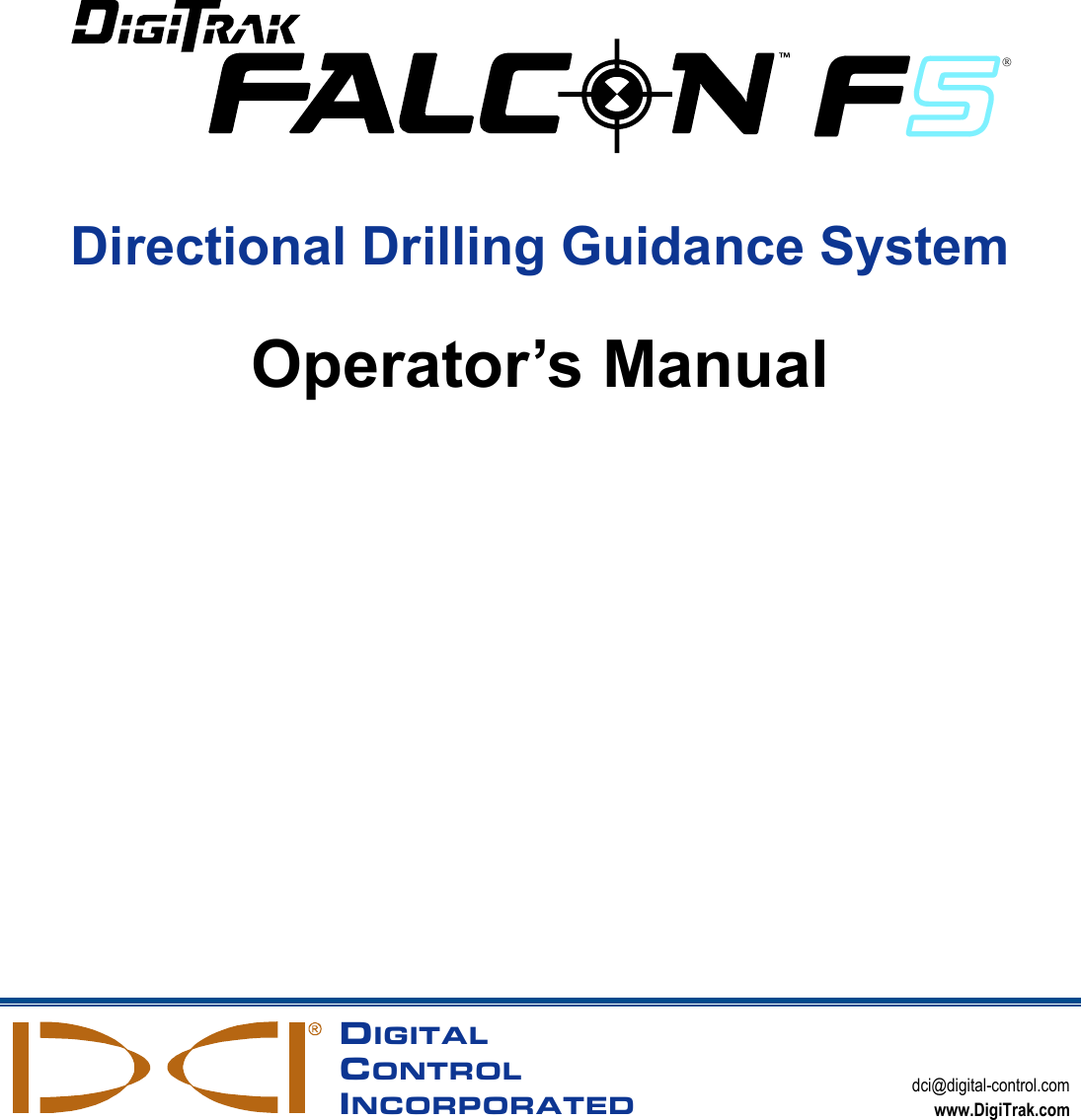 DIGITALCONTROLINCORPORATEDdci@digital-control.com www.DigiTrak.com Directional Drilling Guidance System Operator’s Manual