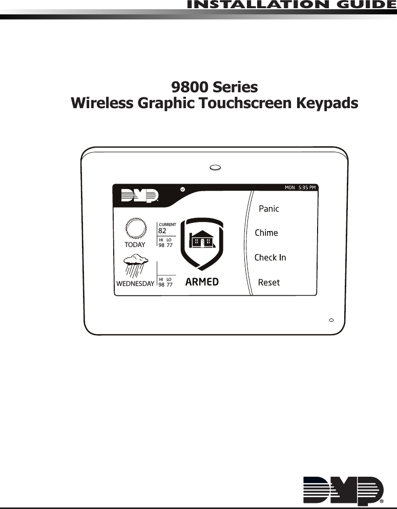 InstallatIon GuIde9800 SeriesWireless Graphic Touchscreen Keypads TOD AYWEDNESDAY8298  77HI    LOCURRENT98  77HI    LO