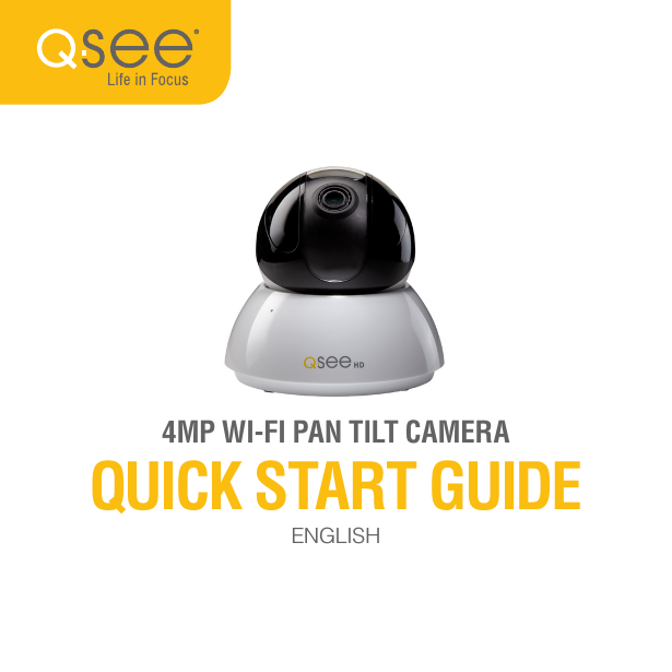 4MP WI-FI PAN TILT CAMERA QUICK START GUIDEENGLISH