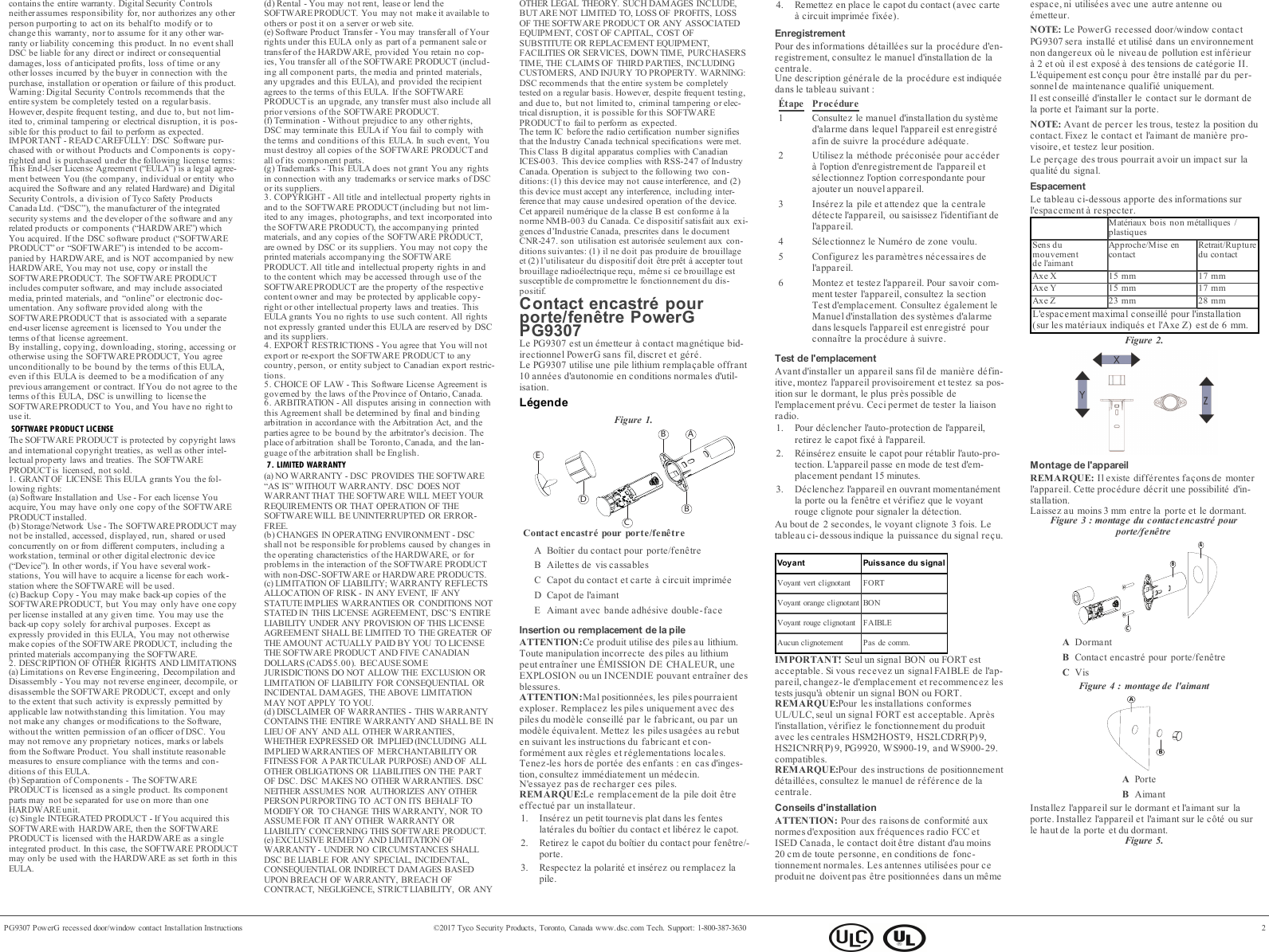 contains the entire warranty. Digital Security Controlsneitherassumes responsibility for, nor authorizes any otherperson purporting to act on its behalfto modify or tochange this warranty, nor to assume for it any other war-ranty or liability concerning this product. In no event shallDSC be liable for any direct or indirect or consequentialdamages, loss of anticipated profits, loss of time or anyother losses incurred by the buyer in connection with thepurchase, installation or operation or failure of this product.Warning: Digital Security Controls recommends that theentire system be completely tested on a regular basis.However, despite frequent testing, and due to, but not lim-ited to, criminal tampering or electrical disruption, it is pos-sible for this product to fail to perform as expected.IMPORTANT - READ CAREFULLY: DSC Software pur-chased with or without Products and Components is copy-righted and is purchased under the following license terms:This End-User License Agreement (&ldquo;EULA&rdquo;) is a legal agree-ment between You (the company, individual or entity whoacquired the Software and any related Hardware) and DigitalSecurity Controls, a division of Tyco Safety ProductsCanada Ltd. (&ldquo;DSC&rdquo;), the manufacturer of the integratedsecurity systems and the developer of the software and anyrelated products or components (&ldquo;HARDWARE&rdquo;) whichYou acquired. If the DSC software product (&ldquo;SOFTWAREPRODUCT&rdquo; or &ldquo;SOFTWARE&rdquo;) is intended to be accom-panied by HARDWARE, and is NOT accompanied by newHARDWARE, You may not use, copy or install theSOFTWAREPRODUCT. The SOFTWARE PRODUCTincludes computer software, and may include associatedmed ia, printed materials, and &ldquo;online&rdquo; or electro nic do c-umentation. Any software provided along with theSOFTWAREPRODUCT that is associated with a separateend-user license agreement is licensed to You under theterms of that license agreement.By installing, copying, downloading, storing, accessing orotherwise using the SOFTWAREPRODUCT, You agreeunconditionally to be bound by the terms of this EULA,even if this EULA is deemed to be a modification of anyprevious arrangement or contract. If You do not agree to theterms of this EULA, DSC is unwilling to license theSOFTWAREPRODUCT to You, and You have no right touse it.SOFTWARE PRODUCT LICENSEThe SOFTWARE PRODUCT is protected by copyright lawsand international copyright treaties, as well as other intel-lectual property laws and treaties. The SOFTWAREPRODUCT is licensed, not sold.1. GRANT OF LICENSE This EULA grants You the fol-lowing rights:(a) Software Installation and Use - For each license Youacquire, You may have only one copy of the SOFTWAREPRODUCT installed.(b) Storage/Network Use - The SOFTWAREPRODUCT maynot be installed, accessed, displayed, run, shared or usedconcurrently on or from different computers, including aworkstation, terminal or other digital electronic device(&ldquo;Device&rdquo;). In other words, if You have several work-stations, You will have to acquire a license for each work-station where the SOFTWARE will be used.(c) Backup Copy - You may make back-up copies of theSOFTWAREPRODUCT, but You may only have one copyper license installed at any given time. You may use theback-up copy solely for archival purposes. Except asexpressly provided in this EULA, You may not otherwisemake copies of the SOFTWARE PRODUCT, including theprinted materials accompanying the SOFTWARE.2. DESCRIPTION OF OTHER RIGHTS AND LIMITATIONS(a) Limitations on Reverse Engineering, Decompilation andDisassembly - You may not reverse engineer, decompile, ordisassemble the SOFTWARE PRODUCT, except and onlyto the extent that such activity is expressly permitted byapplicable law notwithstanding this limitation. You maynot make any changes or modifications to the Software,without the written permission of an officer of DSC. Youmay not remove any proprietary notices, marks or labelsfrom the Software Product. You shall institute reasonablemeasures to ensure compliance with the terms and con-ditions of this EULA.(b) Separation of Components - The SOFTWAREPRODUCT is licensed as a single product. Its componentparts may not be separated for use on more than oneHARDWAREunit.(c) Single INTEGRATED PRODUCT - If You acquired thisSOFTWAREwith HARDWARE, then the SOFTWAREPRODUCT is licensed with the HARDWARE as a singleintegrated product. In this case, the SOFTWARE PRODUCTmay only be used with the HARDWARE as set forth in thisEULA.(d) Rental - You may not rent, lease or lend theSOFTWAREPRODUCT. You may not make it available toothers or post it on a server or web site.(e) Software Product Transfer - You may transferall of Yourrights under this EULA only as part of a permanent sale ortransferof the HARDWARE, provided You retain no cop-ies, You transfer all of the SOFTWARE PRODUCT (includ-ing all component parts, the media and printed materials,any upgrades and this EULA), and provided the recipientagrees to the terms of this EULA. If the SOFTWAREPRODUCT is an upgrade, any transfer must also include allprior versions of the SOFTWARE PRODUCT.(f) Termination - Without prejudice to any other rights,DSC may terminate this EULA if You fail to comply withthe terms and conditions of this EULA. In such event, Youmust destroy all copies of the SOFTWARE PRODUCT andall of its component parts.(g) Trademarks - This EULA does not grant You any rightsin connection with any trademarks or service marks of DSCor its suppliers.3. COPYRIGHT - All title and intellectual property rights inand to the SOFTWARE PRODUCT(including but not lim-ited to any images, photographs, and text incorporated intothe SOFTWARE PRODUCT), the accompanying printedmaterials, and any copies of the SOFTWARE PRODUCT,are owned by DSC or its suppliers. You may not copy theprinted materials accompanying the SOFTWAREPRODUCT. All title and intellectual property rights in andto the content which may be accessed through use of theSOFTWAREPRODUCT are the property of the respectivecontent owner and may be protected by applicable copy-right or other intellectual property laws and treaties. ThisEULA grants You no rights to use such content. All rightsnot expressly granted under this EULA are reserved by DSCand its suppliers.4. EXPORT RESTRICTIONS - You agree that You will notexport or re-export the SOFTWARE PRODUCT to anycountry, person, or entity subject to Canadian export restric-tions.5. CHOICE OF LAW - This Software License Agreement isgoverned by the laws of the Province of Ontario, Canada.6. ARBITRATION - All disputes arising in connection withthis Agreement shall be determined by final and bindingarbitration in accordance with the Arbitration Act, and theparties agree to be bound by the arbitrator&rsquo;s decision. Theplace of arbitration shall be Toronto, Canada, and the lan-guage of the arbitration shall be English.7. LIMITED WARRANTY(a) NO WARRANTY - DSC PROVIDES THE SOFTWARE&ldquo;AS IS&rdquo; WITHOUT WARRANTY. DSC DOES NOTWARRANT THAT THE SOFTWARE WILL MEET YOURREQUIREMENTS OR THAT OPERATION OF THESOFTWAREWILL BE UNINTERRUPTED OR ERROR-FREE.(b) CHANGES IN OPERATING ENVIRONMENT - DSCshall not be responsible for problems caused by changes inthe operating characteristics of the HARDWARE, or forproblems in the interaction of the SOFTWARE PRODUCTwith non-DSC-SOFTWARE or HARDWARE PRODUCTS.(c) LIMITATION OF LIABILITY; WARRANTY REFLECTSALLOCATION OF RISK - IN ANY EVENT, IF ANYSTATUTE IMPLIES WARRANTIES OR CONDITIONS NOTSTATED IN THIS LICENSE AGREEMENT, DSC&rsquo;S ENTIRELIABILITY UNDER ANY PROVISION OF THIS LICENSEAGREEMENT SHALL BE LIMITED TO THE GREATER OFTHE AMOUNT ACTUALLY PAID BY YOU TO LICENSETHE SOFTWARE PRODUCT AND FIVE CANADIANDOLLARS (CAD$5.00). BECAUSE SOMEJURISDICTIONS DO NOT ALLOW THE EXCLUSION ORLIMITATION OF LIABILITY FOR CONSEQUENTIAL ORINCIDENTAL DAMAGES, THE ABOVE LIMITATIONMAY NOT APPLY TO YOU.(d) DISCLAIMER OF WARRANTIES - THIS WARRANTYCONTAINS THE ENTIRE WARRANTY AND SHALL BE INLIEU OF ANY AND ALL OTHER WARRANTIES,WHETHER EXPRESSED OR IM PLIED (INCLUDING ALLIMPLIED WARRANTIES OF M ERCHANTABILITY ORFITNESS FOR A PARTICULAR PURPOSE) AND OF ALLOTHER OBLIGATIONS OR LIABILITIES ON THE PARTOF DSC. DSC MAKES NO OTHER WARRANTIES. DSCNEITHER ASSUMES NOR AUTHORIZES ANY OTHERPERSON PURPORTING TO ACT ON ITS BEHALF TOMODIFY OR TO CHANGE THIS WARRANTY, NOR TOASSUME FOR IT ANY OTHER WARRANTY ORLIABILITY CONCERNING THIS SOFTWARE PRODUCT.(e) EXCLUSIVE REMEDY AND LIMITATION OFWARRANTY - UNDER NO CIRCUMSTANCES SHALLDSC BE LIABLE FOR ANY SPECIAL, INCIDENTAL,CONSEQUENTIAL OR INDIRECT DAMAGES BASEDUPON BREACH OF WARRANTY, BREACH OFCONTRACT, NEGLIGENCE, STRICT LIABILITY, OR ANYOTHER LEGAL THEORY. SUCH DAMAGES INCLUDE,BUT ARE NOT LIMITED TO, LOSS OF PROFITS, LOSSOF THE SOFTWARE PRODUCT OR ANY ASSOCIATEDEQUIPMENT, COST OF CAPITAL, COST OFSUBSTITUTE OR REPLACEMENT EQUIPMENT,FACILITIES OR SERVICES, DOWN TIME, PURCHASERSTIME, THE CLAIMS OF THIRD PARTIES, INCLUDINGCUSTOMERS, AND INJURY TO PROPERTY. WARNING:DSC recommends that the entire system be completelytested on a regular basis. However, despite frequent testing,and due to, but not limited to, criminal tampering or elec-trical disruption, it is possible for this SOFTWAREPRODUCT to fail to perform as expected.The term IC before the radio certification number signifiesthat the Industry Canada technical specifications were met.This Class B digital apparatus complies with CanadianICES-003. This device complies with RSS-247 of IndustryCanada. Operation is subject to the following two con-ditions: (1) this device may not cause interference, and (2)this device must accept any interference, including inter-ference that may cause undesired operation of the device.Cet appareil num&eacute;rique de la classe B est conforme &agrave; lanorme NMB-003 du Canada. Ce dispositif satisfait aux exi-gences d&rsquo;Industrie Canada, prescrites dans le documentCNR-247. son utilisation est autoris&eacute;e seulement aux con-ditions suivantes: (1) il ne doit pas produire de brouillageet (2) l&rsquo;utilisateur du dispositif doit &ecirc;tre pr&ecirc;t &agrave; accepter toutbrouillage radio&eacute;lectrique re&ccedil;u, m&ecirc;me si ce brouillage estsusceptible de compromettre le fonctionnement du dis-positif.Contact encastr&eacute; pourporte/fen&ecirc;tre PowerGPG9307Le PG9307 est un &eacute;metteur &agrave; contact magn&eacute;tique bid-irectionnel PowerG sans fil, discret et g&eacute;r&eacute;.Le PG9307 utilise une pile lithium rempla&ccedil;able offrant10 ann&eacute;es d'autonomie en conditions normales d'util-isation.L&eacute;gendeFigure 1.ABBCDEContact encastr&eacute; pour porte/fen&ecirc;treA Bo&icirc;tier du contact pour porte/fen&ecirc;treB Ailettes de vis cassablesC Capot du contact et carte &agrave; circuit imprim&eacute;eD Capot de l'aimantE Aimant avec bande adh&eacute;sive double-faceInsertion ou remplacement de la pileATTENTION:Ce produit utilise des piles au lithium.Toute manipulation incorrecte des piles au lithiumpeut entra&icirc;ner une &Eacute;MISSION DE CHALEUR, uneEXPLOSION ou un INCENDIE pouvant entra&icirc;ner desblessures.ATTENTION:Mal positionn&eacute;es, les piles pourraientexploser. Remplacez les piles uniquement avec despiles du mod&egrave;le conseill&eacute; par le fabricant, ou par unmod&egrave;le &eacute;quivalent. Mettez les piles usag&eacute;es au rebuten suivant les instructions du fabricant et con-form&eacute;ment aux r&egrave;gles et r&eacute;glementations locales.Tenez-les hors de port&eacute;e des enfants: en cas d'inges-tion, consultez imm&eacute;diatement un m&eacute;decin.N'essayez pas de recharger ces piles.REMARQUE:Le remplacement de la pile doit &ecirc;treeffectu&eacute; par un installateur.1. Ins&eacute;rez un petit tournevis plat dans les fenteslat&eacute;rales du bo&icirc;tier du contact et lib&eacute;rez le capot.2. Retirez le capot du bo&icirc;tier du contact pour fen&ecirc;tre/-porte.3. Respectez la polarit&eacute; et ins&eacute;rez ou remplacez lapile.4. Remettez en place le capot du contact (avec carte&agrave; circuit imprim&eacute;e fix&eacute;e).EnregistrementPour des informations d&eacute;taill&eacute;es sur la proc&eacute;dure d'en-registrement, consultez le manuel d'installation de lacentrale.Une description g&eacute;n&eacute;rale de la proc&eacute;dure est indiqu&eacute;edans le tableau suivant:&Eacute;tape Proc&eacute;dure1 Consultez le manuel d'installation du syst&egrave;med'alarme dans lequel l'appareil est enregistr&eacute;afin de suivre la proc&eacute;dure ad&eacute;quate.2 Utilisez la m&eacute;thode pr&eacute;conis&eacute;e pour acc&eacute;der&agrave; l'option d'enregistrement de l'appareil ets&eacute;lectionnez l'option correspondante pourajouter un nouvel appareil.3 Ins&eacute;rez la pile et attendez que la centraled&eacute;tecte l'appareil, ou saisissez l'identifiant del'appareil.4 S&eacute;lectionnez le Num&eacute;ro de zone voulu.5 Configurez les param&egrave;tres n&eacute;cessaires del'appareil.6 Montez et testez l'appareil. Pour savoir com-ment tester l'appareil, consultez la sectionTest d'emplacement. Consultez &eacute;galement leManuel d'installation des syst&egrave;mes d'alarmedans lesquels l'appareil est enregistr&eacute; pourconna&icirc;tre la proc&eacute;dure &agrave; suivre.Test de l'emplacementAvant d'installer un appareil sans fil de mani&egrave;re d&eacute;fin-itive, montez l'appareil provisoirement et testez sa pos-ition sur le dormant, le plus pr&egrave;s possible del'emplacement pr&eacute;vu. Ceci permet de tester la liaisonradio.1. Pour d&eacute;clencher l'auto-protection de l'appareil,retirez le capot fix&eacute; &agrave; l'appareil.2. R&eacute;ins&eacute;rez ensuite le capot pour r&eacute;tablir l'auto-pro-tection. L'appareil passe en mode de test d'em-placement pendant 15 minutes.3. D&eacute;clenchez l'appareil en ouvrant momentan&eacute;mentla porte ou la fen&ecirc;tre et v&eacute;rifiez que le voyantrouge clignote pour signaler la d&eacute;tection.Au bout de 2 secondes, le voyant clignote 3 fois. Letableau ci- dessous indique la puissance du signal re&ccedil;u.Voyant Puissance du signalVoyant vert clignotant FORTVoyant orange clignotant BONVoyant rouge clignotant FAIBLEAucun clignotement Pas de comm.IMPORTANT! Seul un signal BON ou FORT estacceptable. Si vous recevez un signal FAIBLE de l'ap-pareil, changez-le d'emplacement et recommencez lestests jusqu'&agrave; obtenir un signal BON ou FORT.REMARQUE:Pour les installations conformesUL/ULC, seul un signal FORT est acceptable. Apr&egrave;sl'installation, v&eacute;rifiez le fonctionnement du produitavec les centrales HSM2HOST9, HS2LCDRF(P) 9,HS2ICNRF(P) 9, PG9920, WS900-19, a nd WS900- 29.compatibles.REMARQUE:Pour des instructions de positionnementd&eacute;taill&eacute;es, consultez le manuel de r&eacute;f&eacute;rence de lacentrale.Conseils d'installationATTENTION: Pour des raisons de conformit&eacute; auxnormes d'exposition aux fr&eacute;quences radio FCC etISED Canada, le contact doit &ecirc;tre distant d'au moins20 cm de toute personne, en conditions de fonc-tionnement normales. Les antennes utilis&eacute;es pour ceproduit ne doivent pa s &ecirc;tre positionn&eacute;es dans un m&ecirc;meespace, ni utilis&eacute;es avec une autre antenne ou&eacute;metteur.NOTE: Le PowerG recessed door/window contactPG9307 sera install&eacute; et utilis&eacute; dans un environnementnon dangereux o&ugrave; le niveau de pollution est inf&eacute;rieur&agrave; 2 et o&ugrave; il est expos&eacute; &agrave; des tensions de cat&eacute;gorie II.L'&eacute;quipement est con&ccedil;u pour &ecirc;tre install&eacute; par du per-sonnel de maintenance qualifi&eacute; uniquement.Il est conseill&eacute; d'installer le contact sur le dormant dela porte et l'aimant sur la porte.NOTE: Avant de percer les trous, testez la position ducontact.Fixez le contact et l'aimant de mani&egrave;re pro-visoire, et testez leur position.Le per&ccedil;age des trous pourrait avoir un impact sur laqualit&eacute; du signal.EspacementLe tableau ci-dessous apporte des informations surl'espacement &agrave; respecter.Mat&eacute;riaux bois non m&eacute;talliques /plastiquesSens dumouvementde l'aimantApproche/Mise encontact Retrait/Rupturedu contactAxe X 15mm 17mmAxe Y 15mm 17mmAxe Z 23mm 28mmL'espacement maximal conseill&eacute; pour l'installation(sur les mat&eacute;riaux indiqu&eacute;s et l'Axe Z) est de 6 mm.Figure 2.Montage de l'appareilREMARQUE: Il existe diff&eacute;rentes fa&ccedil;ons de monterl'appareil. Cette proc&eacute;dure d&eacute;crit une possibilit&eacute; d'in-stallation.Laissez au moins 3 mm entre la porte et le dormant.Figure 3: montage du contact enc astr&eacute; pourporte/fen&ecirc;treBACADormantBContact encastr&eacute; pour porte/fen&ecirc;treCVisFigure 4: montage de l'aimantABAPorteBAimantInstallez l'appareil sur le dormant et l'aimant sur laporte. Installez l'appareil et l'aimant sur le c&ocirc;t&eacute; ou surle haut de la porte et du dormant.Figure 5.PG9307 PowerG recessed door/window contact Installation Instructions &copy;2017 Tyco Security Products, Toronto, Canada www.dsc.com Tech. Support: 1-800-387-3630 2