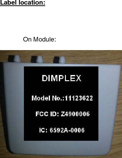  Note a label must be fitted to the outside of the appliance when the module is installed   Refer to “Appliance label 11868.pdf” 