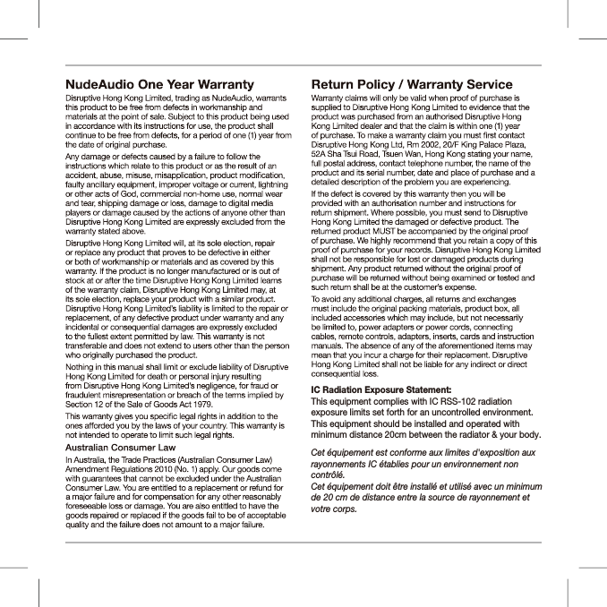 IC Radiation Exposure Statement: This equipment complies with IC RSS-102 radiation exposure limits set forth for an uncontrolled environment. This equipment should be installed and operated with minimum distance 20cm between the radiator &amp; your body. Cet &eacute;quipement est conforme aux limites d'exposition aux rayonnements IC &eacute;tablies pour un environnement non contr&ocirc;l&eacute;. Cet &eacute;quipement doit &ecirc;tre install&eacute; et utilis&eacute; avec un minimum de 20 cm de distance entre la source de rayonnement et votre corps.