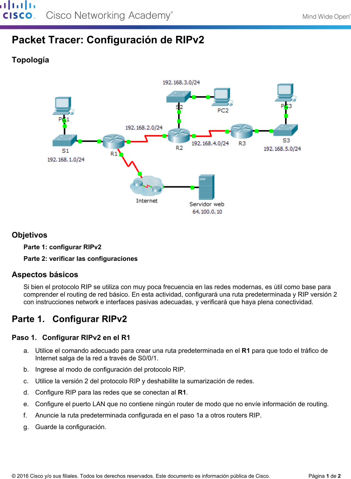 Page 1 of 2 - 3.2.1.8 Packet Tracer - Configuring RIPv2 Instructions