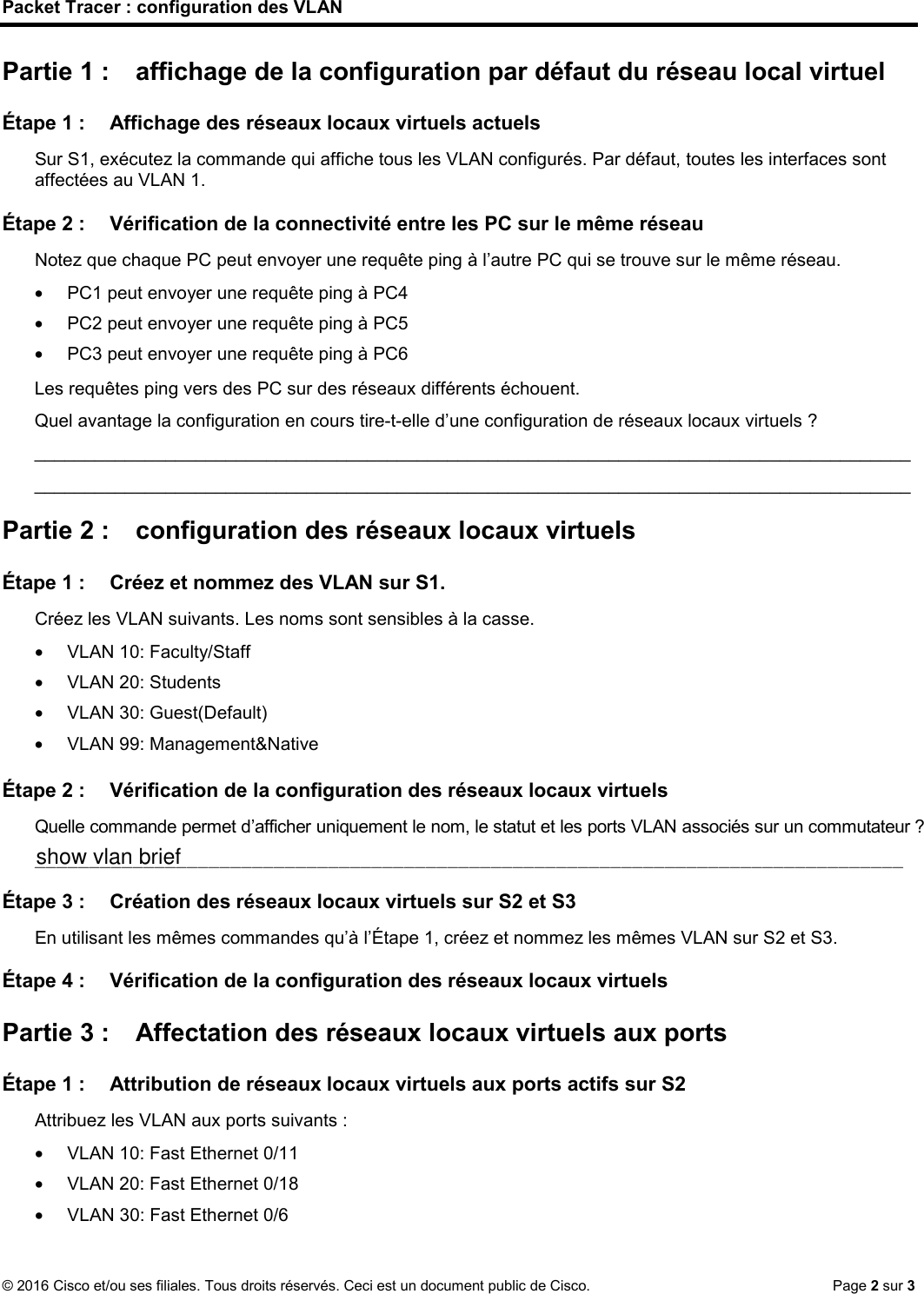 Page 2 of 3 - 6.2.1.7 Packet Tracer - Configuring VLANs Instructions