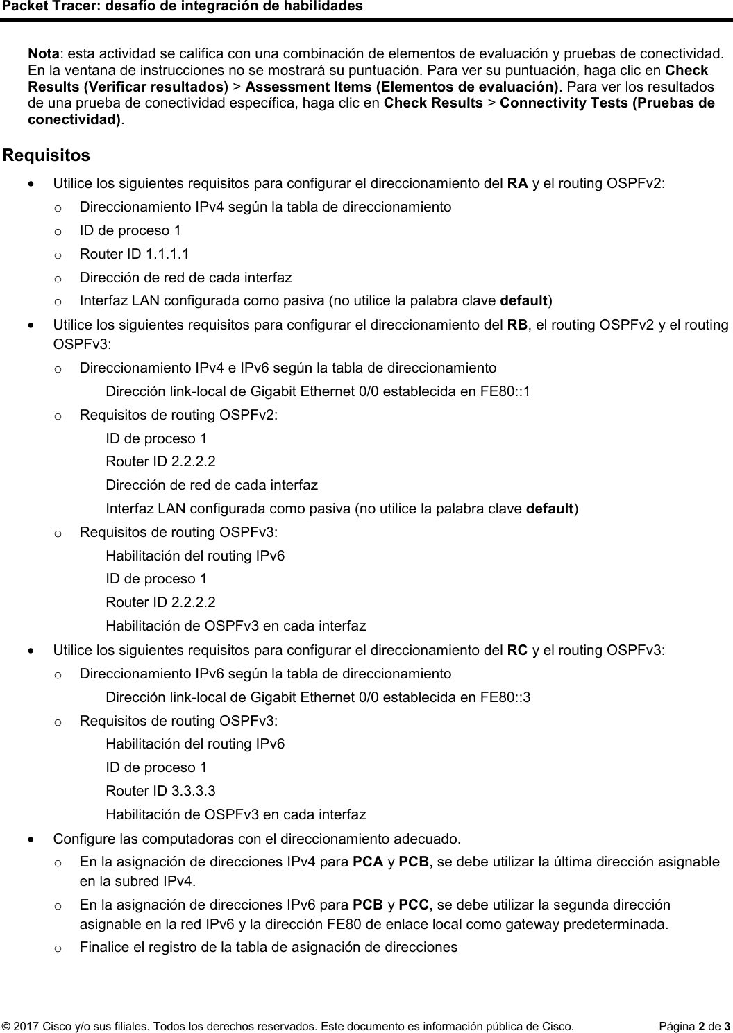 Page 2 of 3 - 8.4.1.2 Packet Tracer - Skills Integration Challenge Instructions