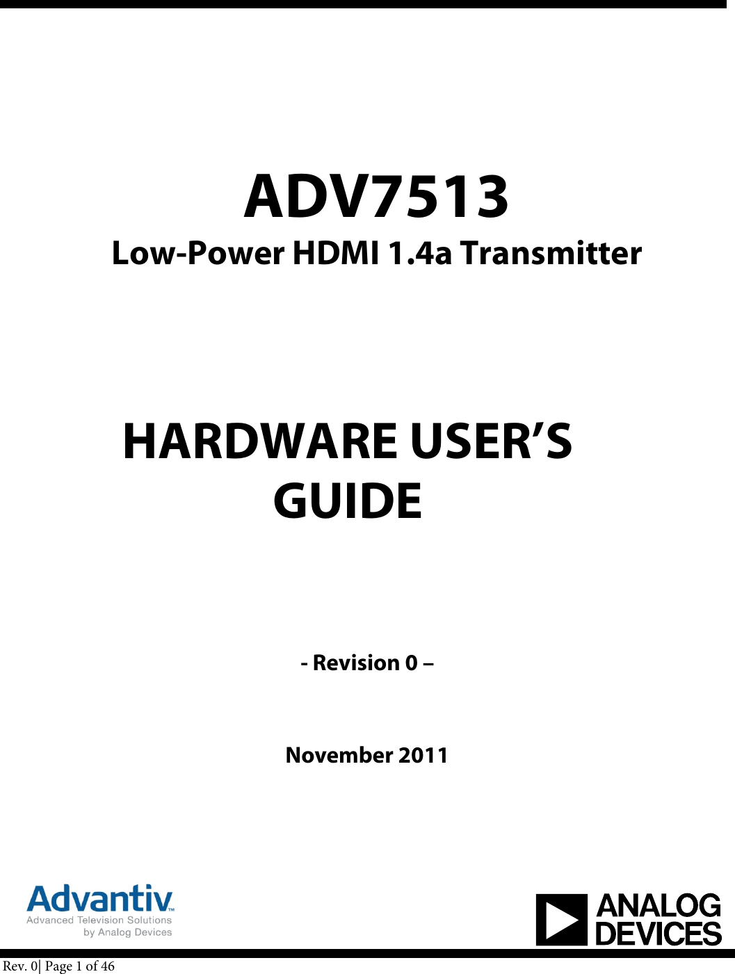 FEATURES ADV7513 Hardware User's Guide R0