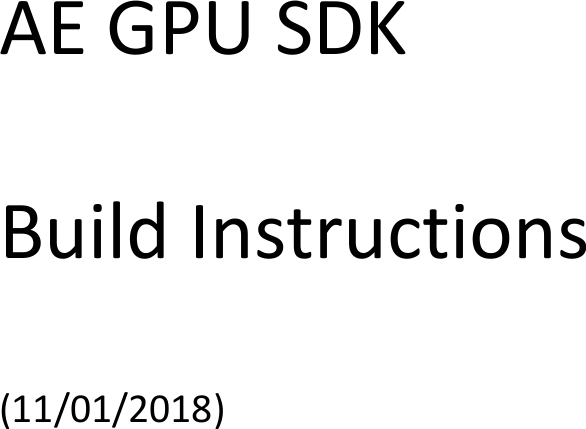 Page 1 of 4 - AE GPU SDK Build Instructions
