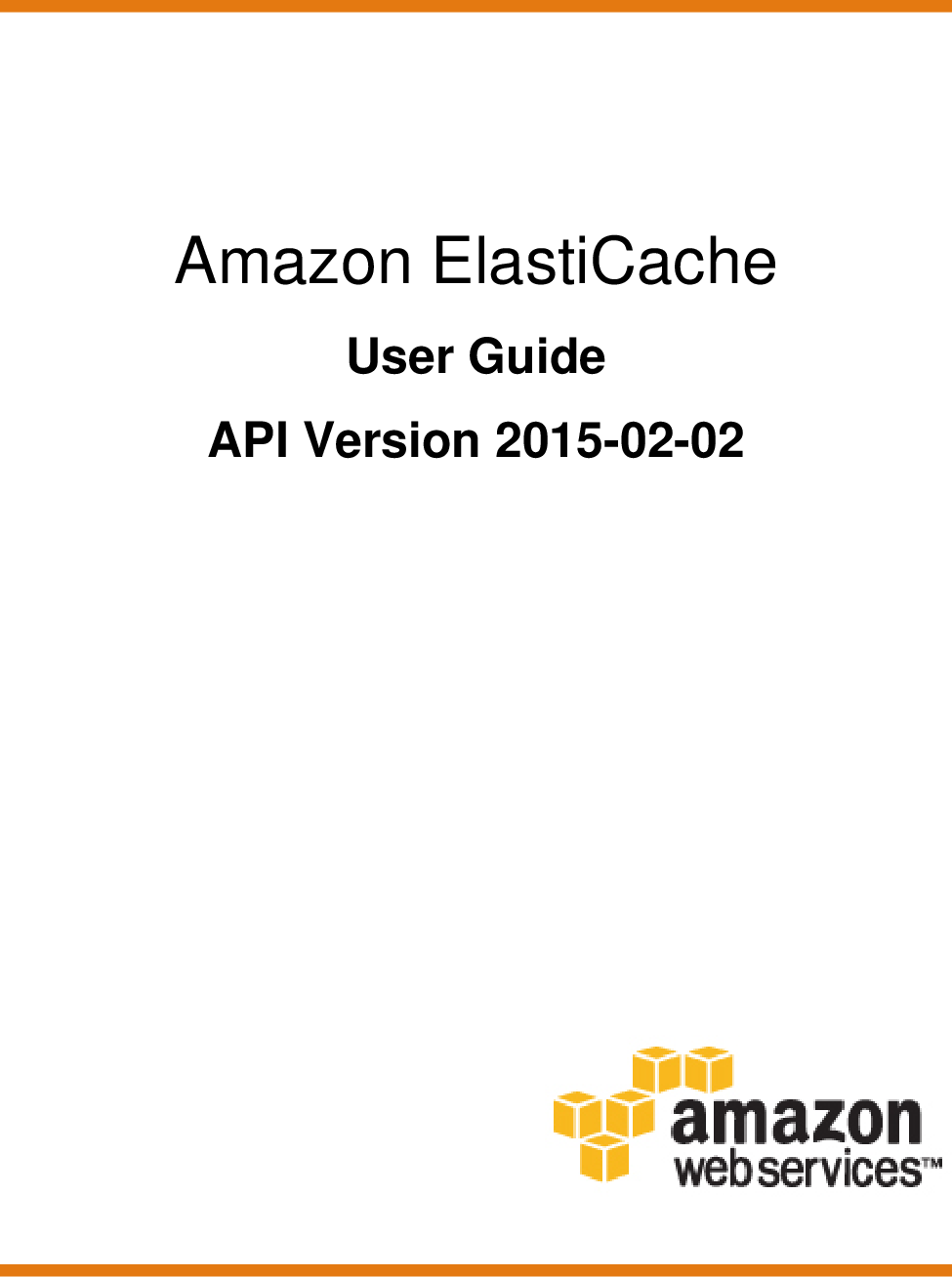 Amazon ElastiCache User Guide Elasti Cache