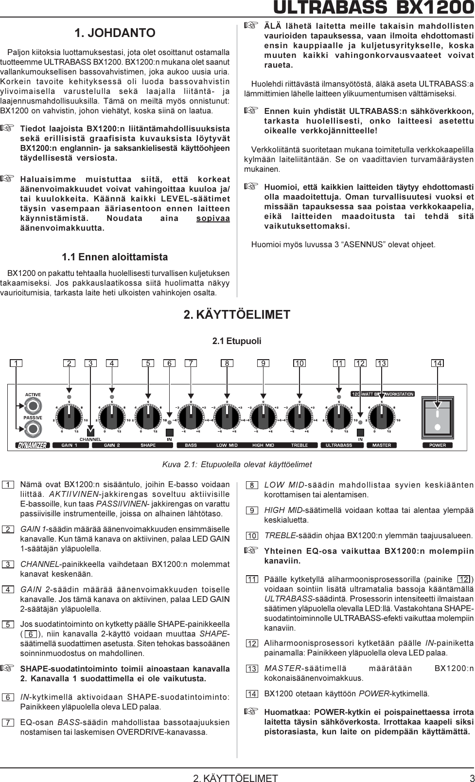 Page 3 of 5 - DATA-MANSHRT_BX1200_FIN_Rev_E.PMD Behringer BX1200 User Manual (Finnish) P0108 M FI