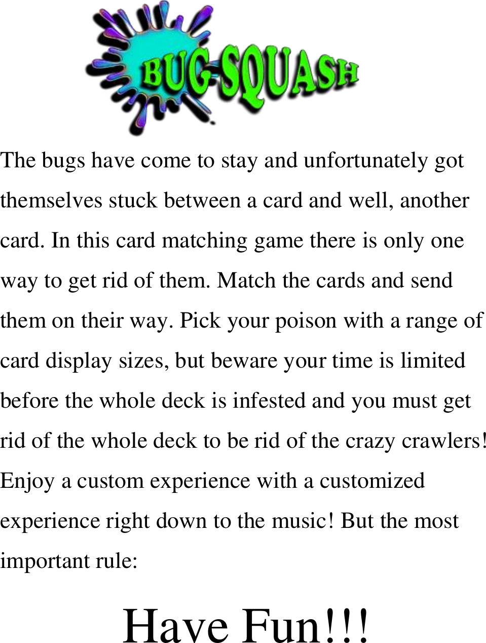 Bug Squash Instructions