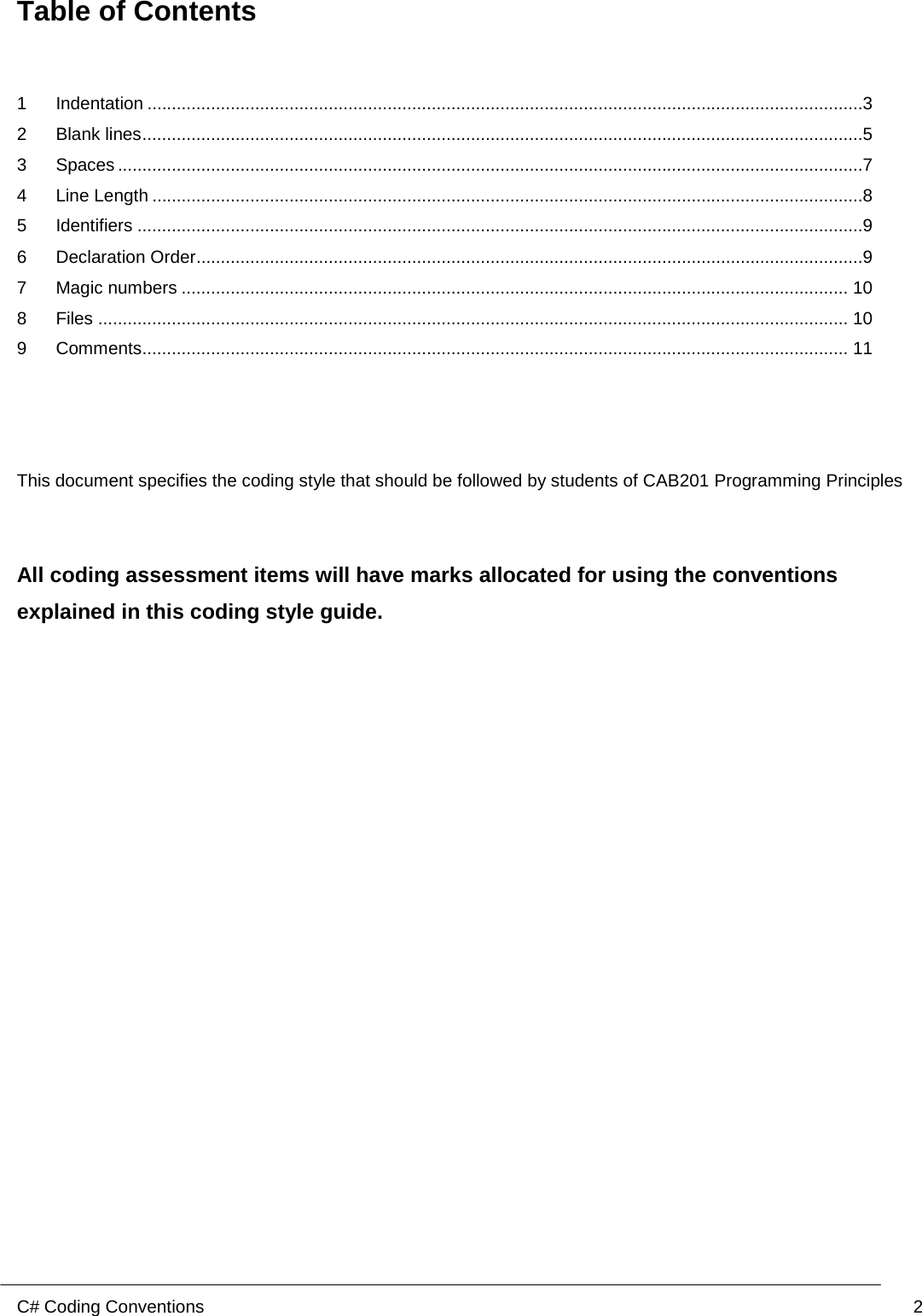 Page 2 of 12 - ITB116 Project Plan  - CAB201 C# Coding Style Guide