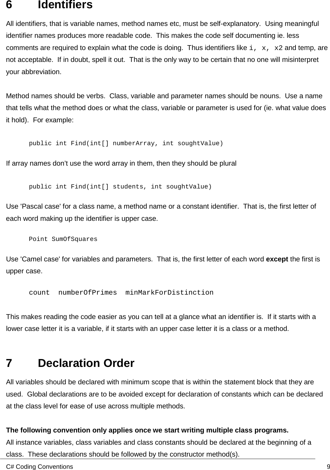 Page 9 of 12 - ITB116 Project Plan  - CAB201 C# Coding Style Guide