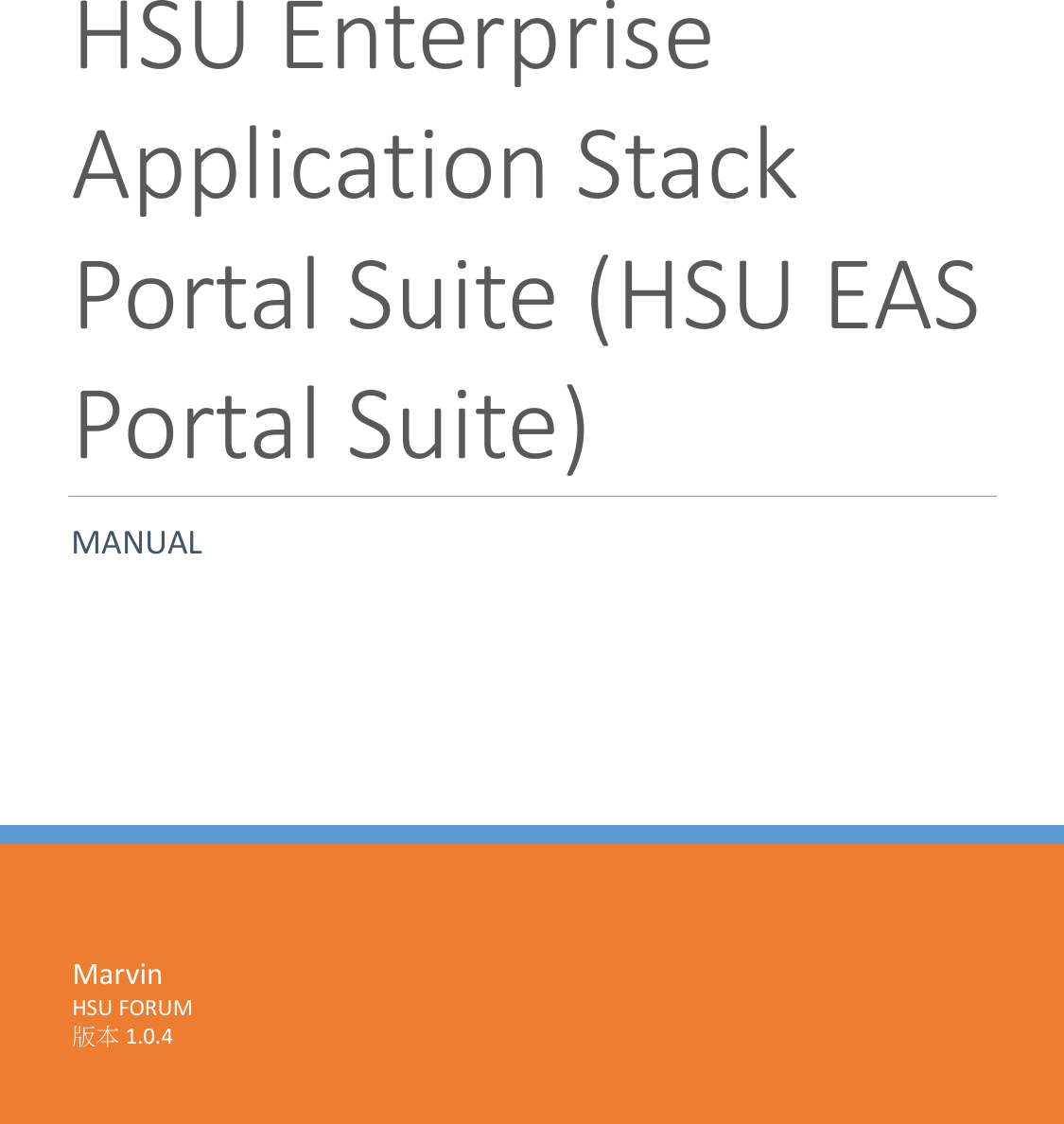 HSU Enterprise Application Stack Portal Suite (HSU EAS Suite) EASPortal