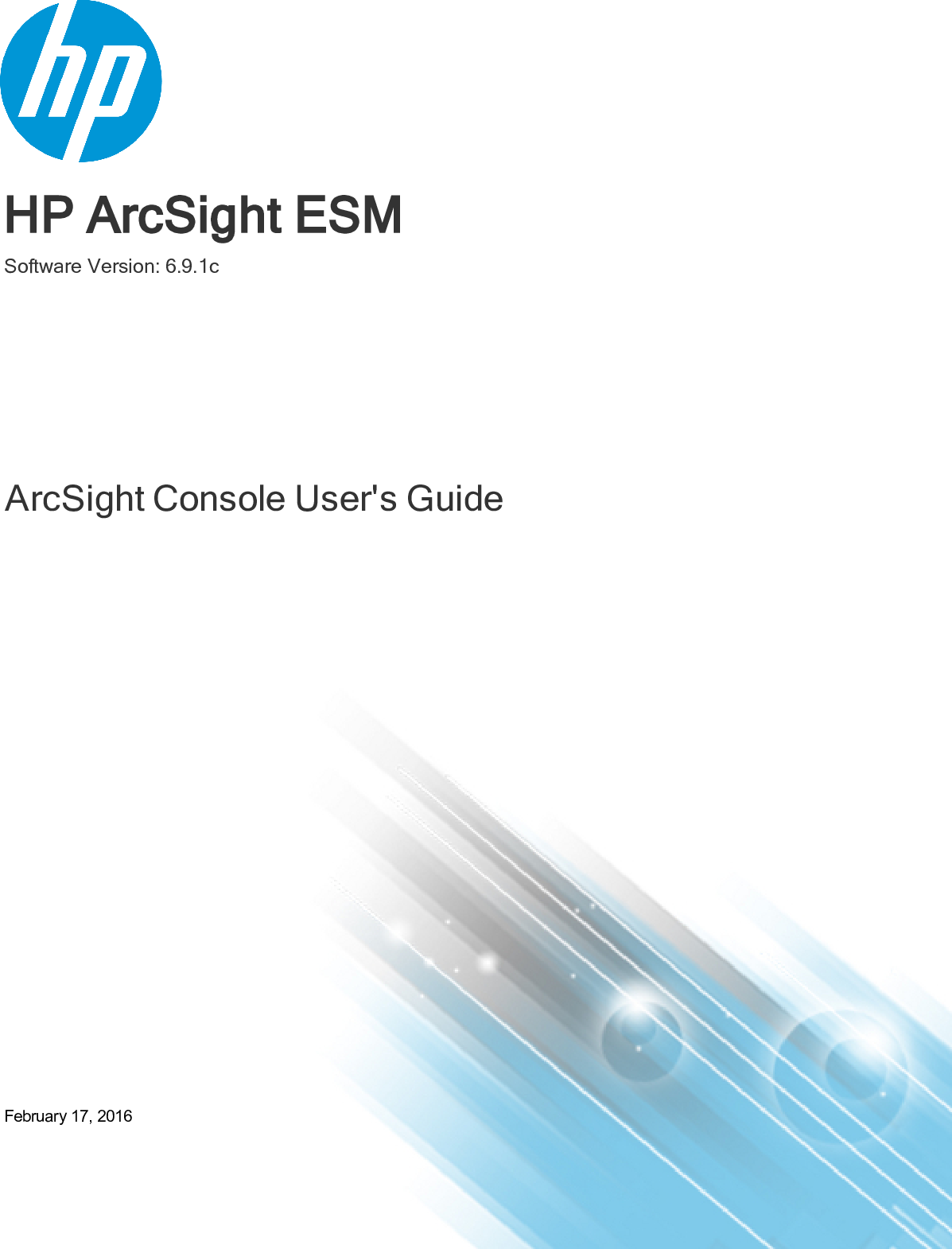 ArcSight Console User's Guide ESM Arc Sight User 6.9.1