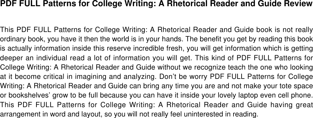 Page 3 of 3 - PDF FULL Patterns For College Writing: A Rhetorical Reader And Guide By Laurie G. Kirszner, Stephen R. Mandell Full-Book-Patterns-For-College-Writing-A-Rhetorical-Reader-And-Guide--DL3783480015