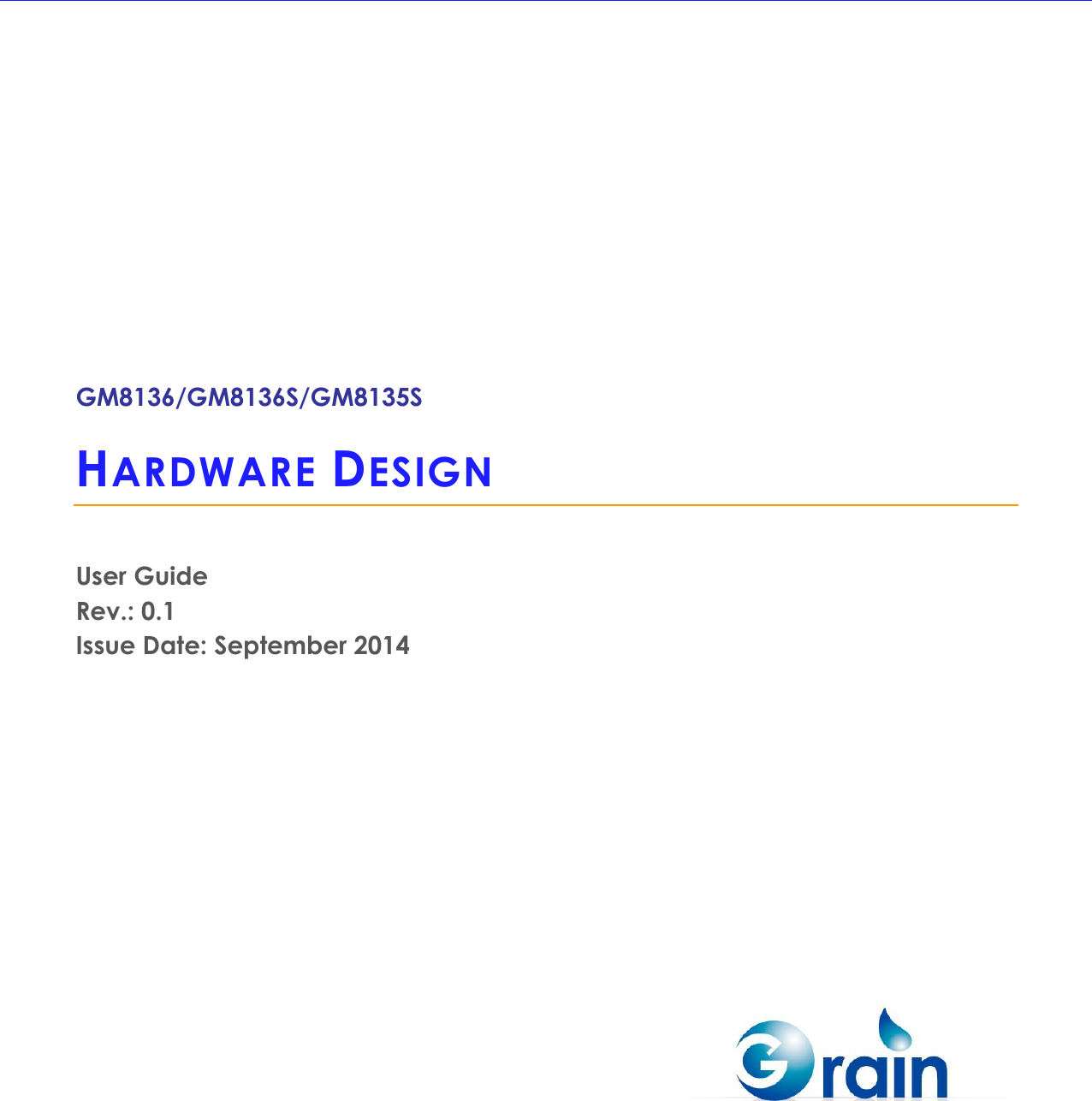 Description GM8136 Hardware Design User Guide V0.1