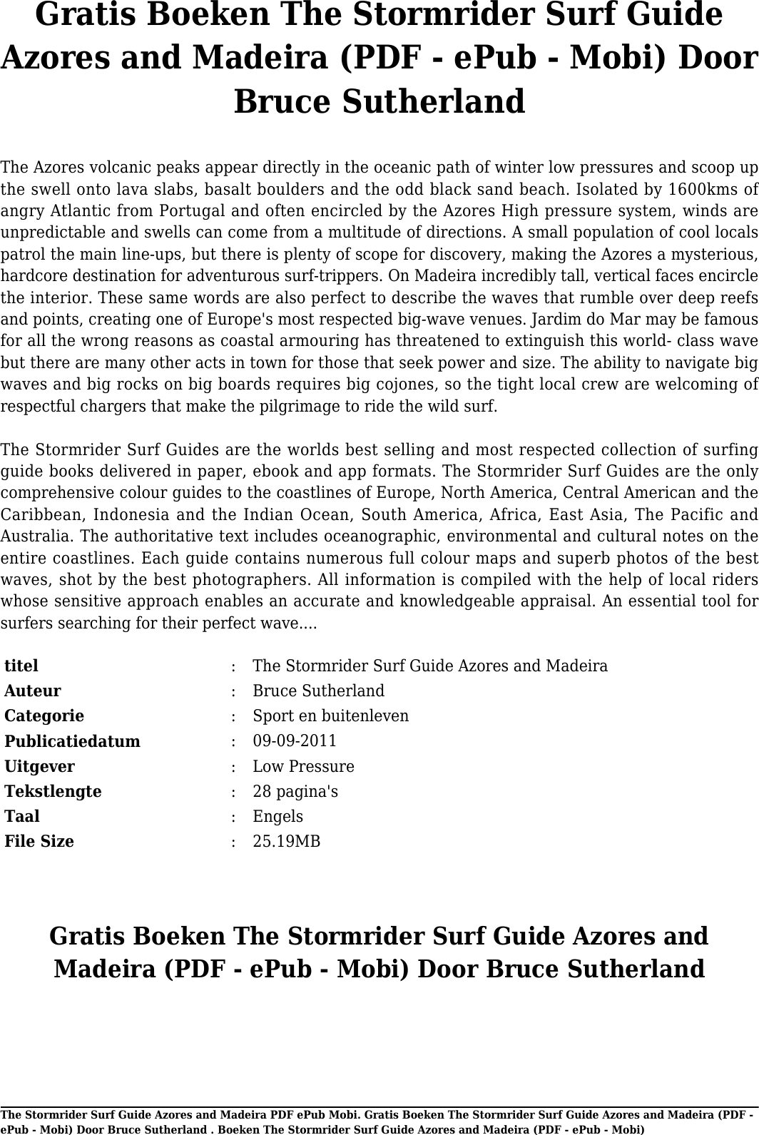 Page 2 of 11 - Gratis Boeken The Stormrider Surf Guide Azores And Madeira Van Bruce Sutherland(PDF - EPub Mobi) (PDF E Pub Door Suther