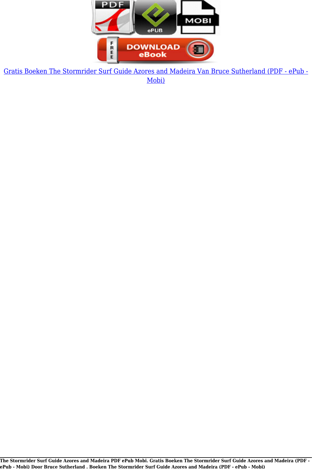 Page 3 of 11 - Gratis Boeken The Stormrider Surf Guide Azores And Madeira Van Bruce Sutherland(PDF - EPub Mobi) (PDF E Pub Door Suther