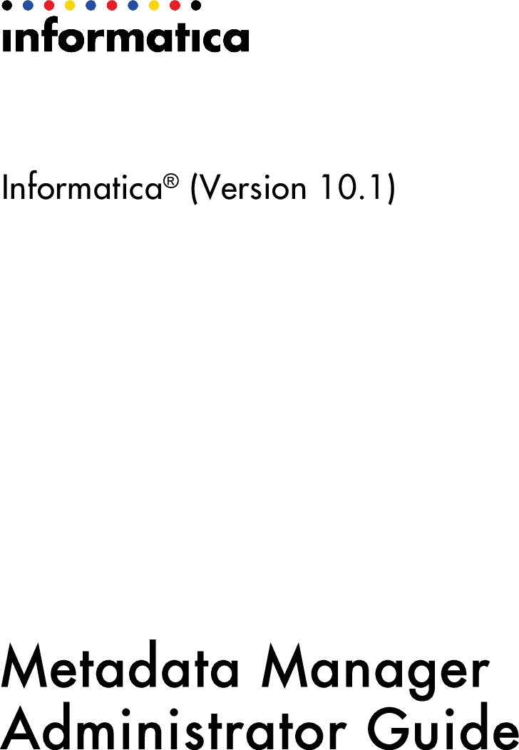 Informatica 10.1 Metadata Manager Administrator Guide (English ...