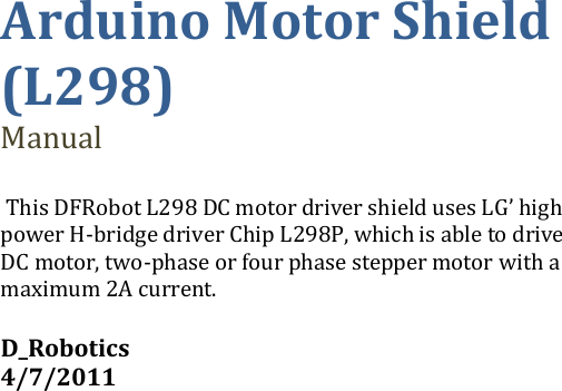 Page 1 of 7 - Arduino Motor Shield (L298) L298 Manual