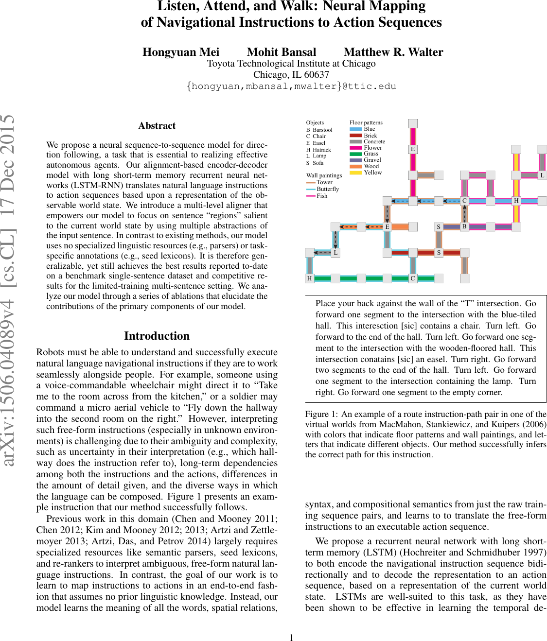 Page 1 of 8 - Listen, Attend, And Walk: Neural Mapping Of Navigational Instructions To Action Sequences Walk